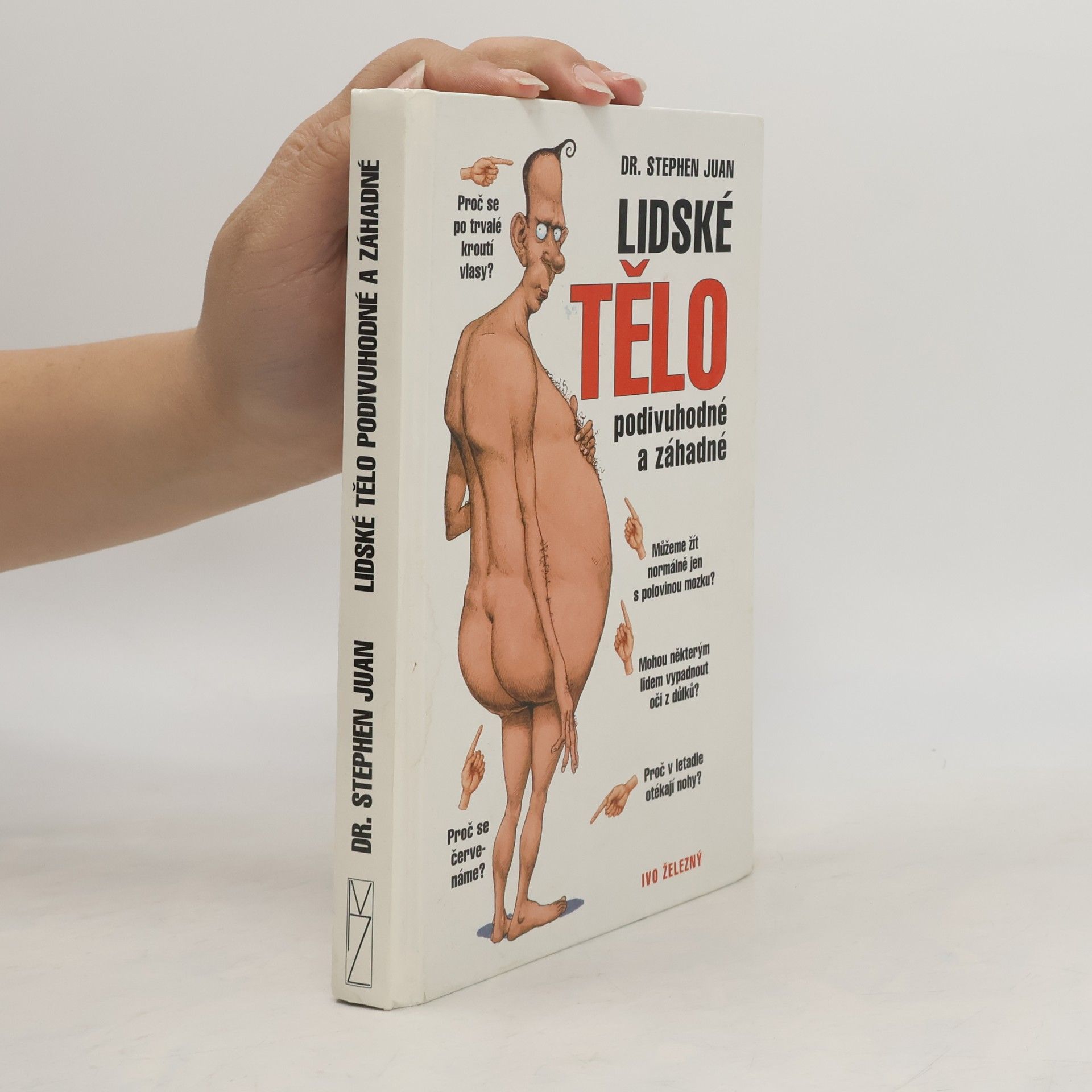 Stephen Juan Lidské tělo podivuhodné a záhadné