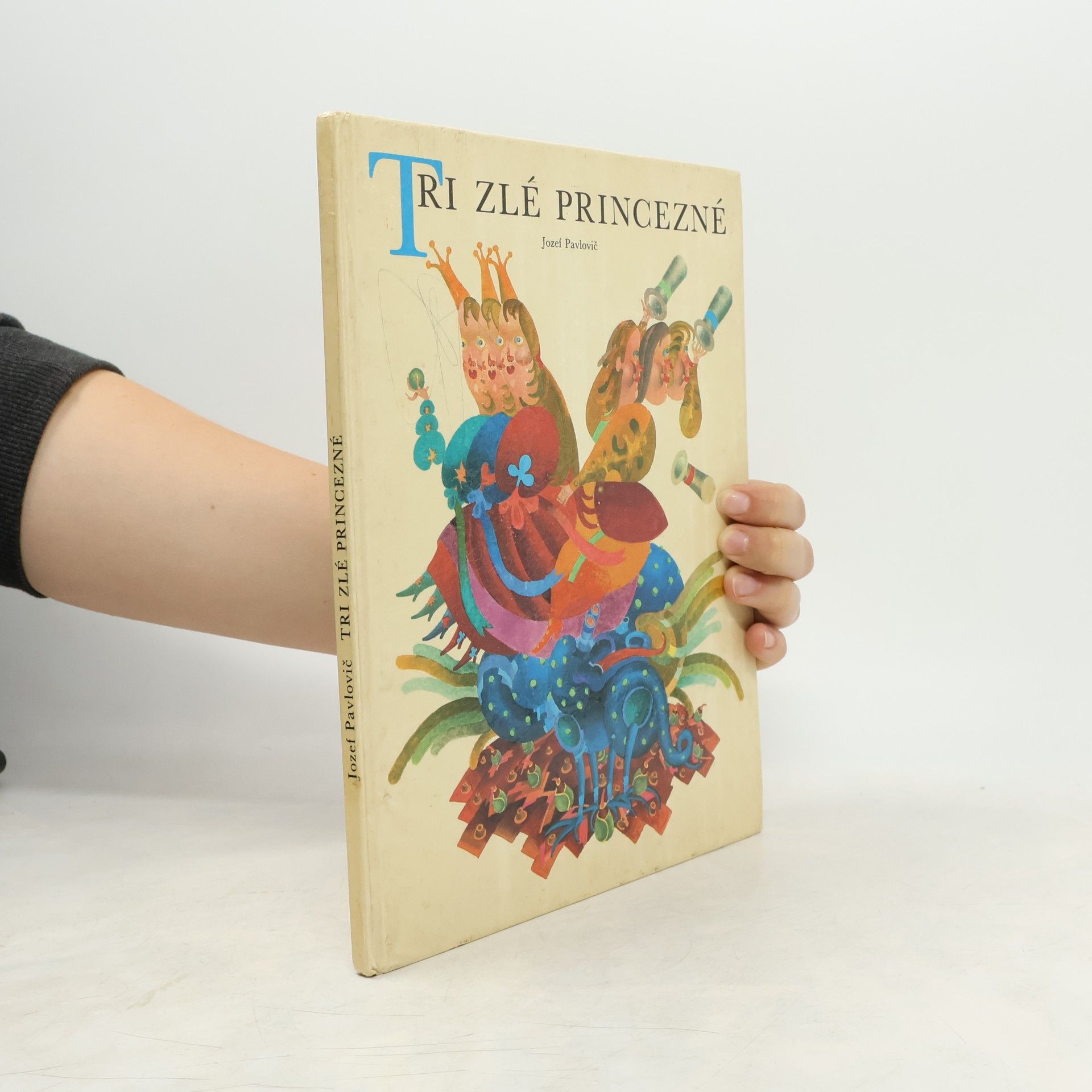Jozef Pavlovič Tri zlé princezné