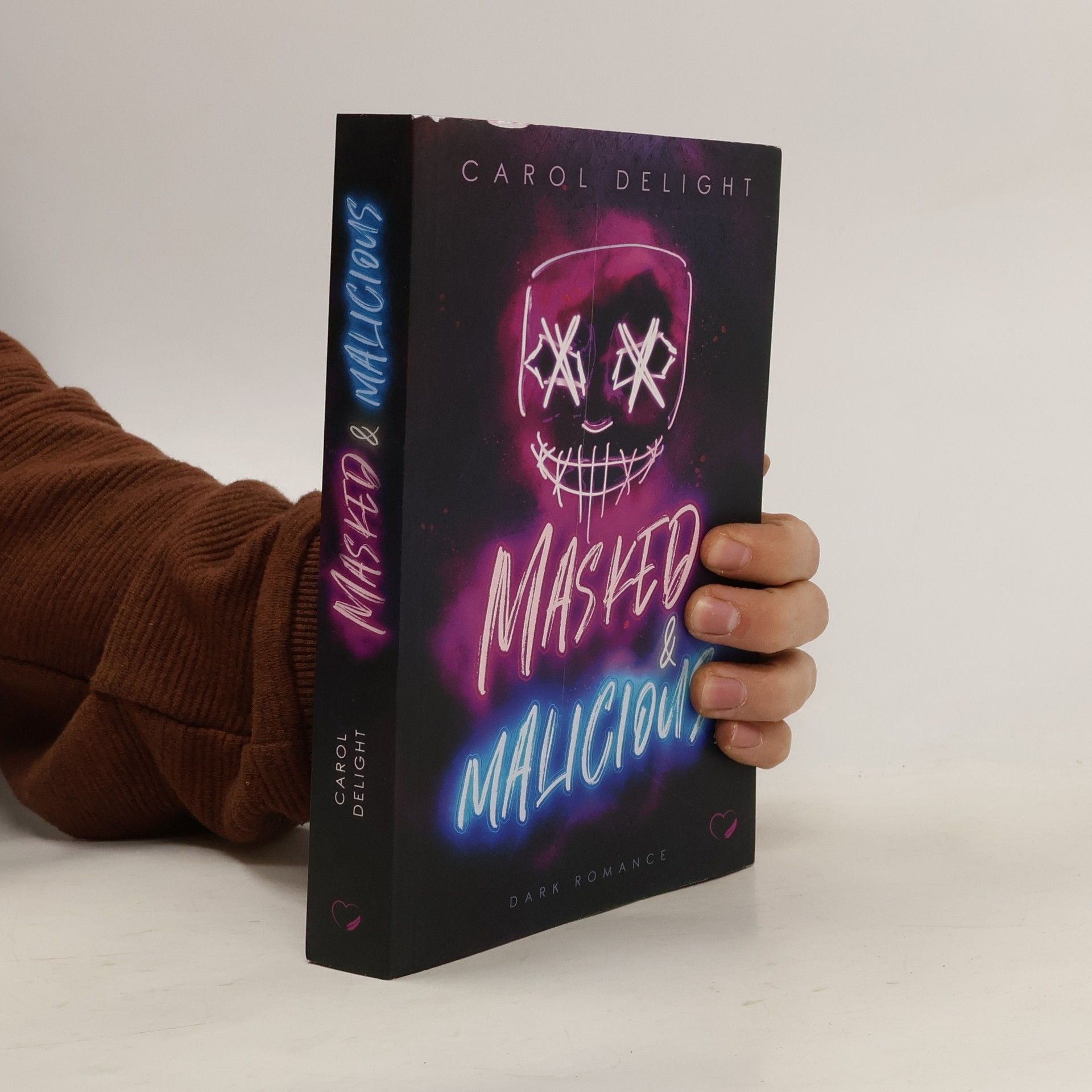 Carol Delight Masked & Malicious: Dark Romance