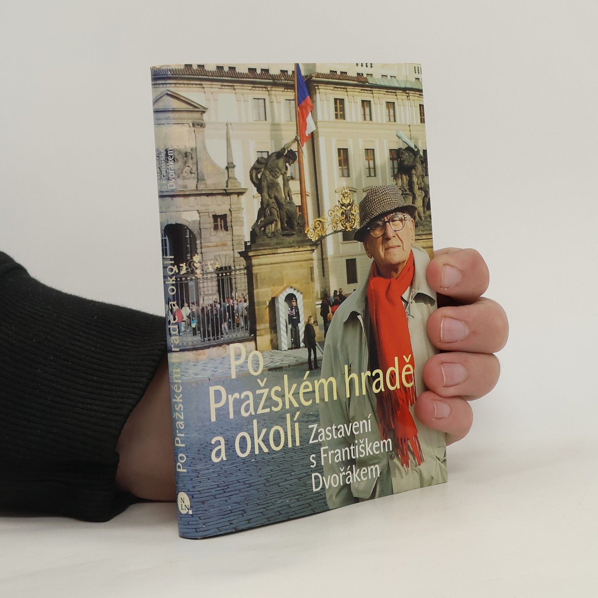 František Dvořák Po Pražském hradě a okolí. Zastavení s Františkem Dvořákem