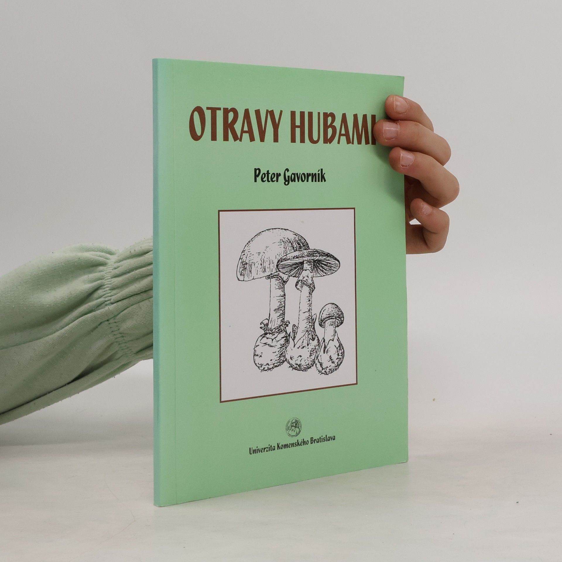 Peter Gavorník Otravy hubami