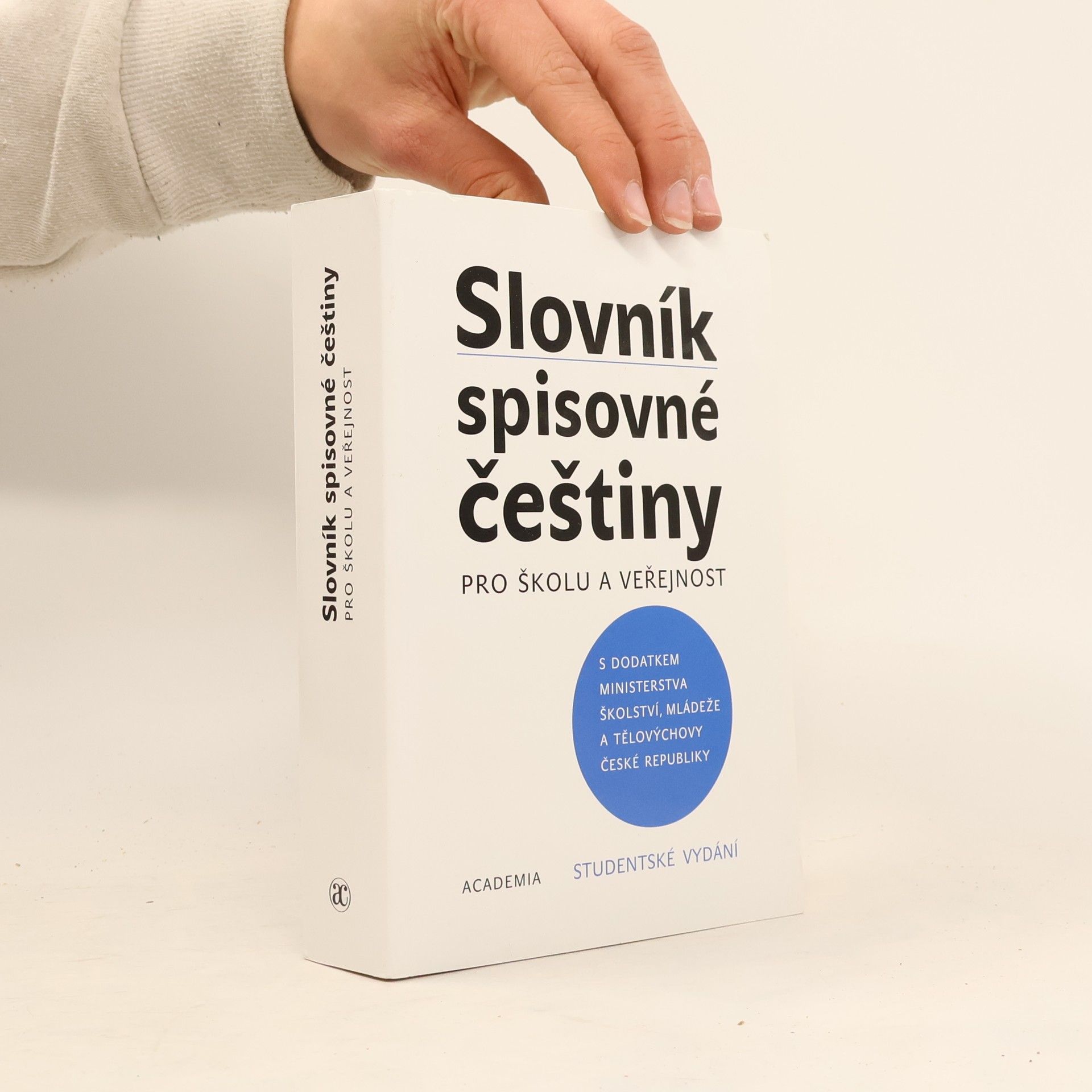 Kolektiv autorů Slovník spisovné češtiny pro školu a veřejnost