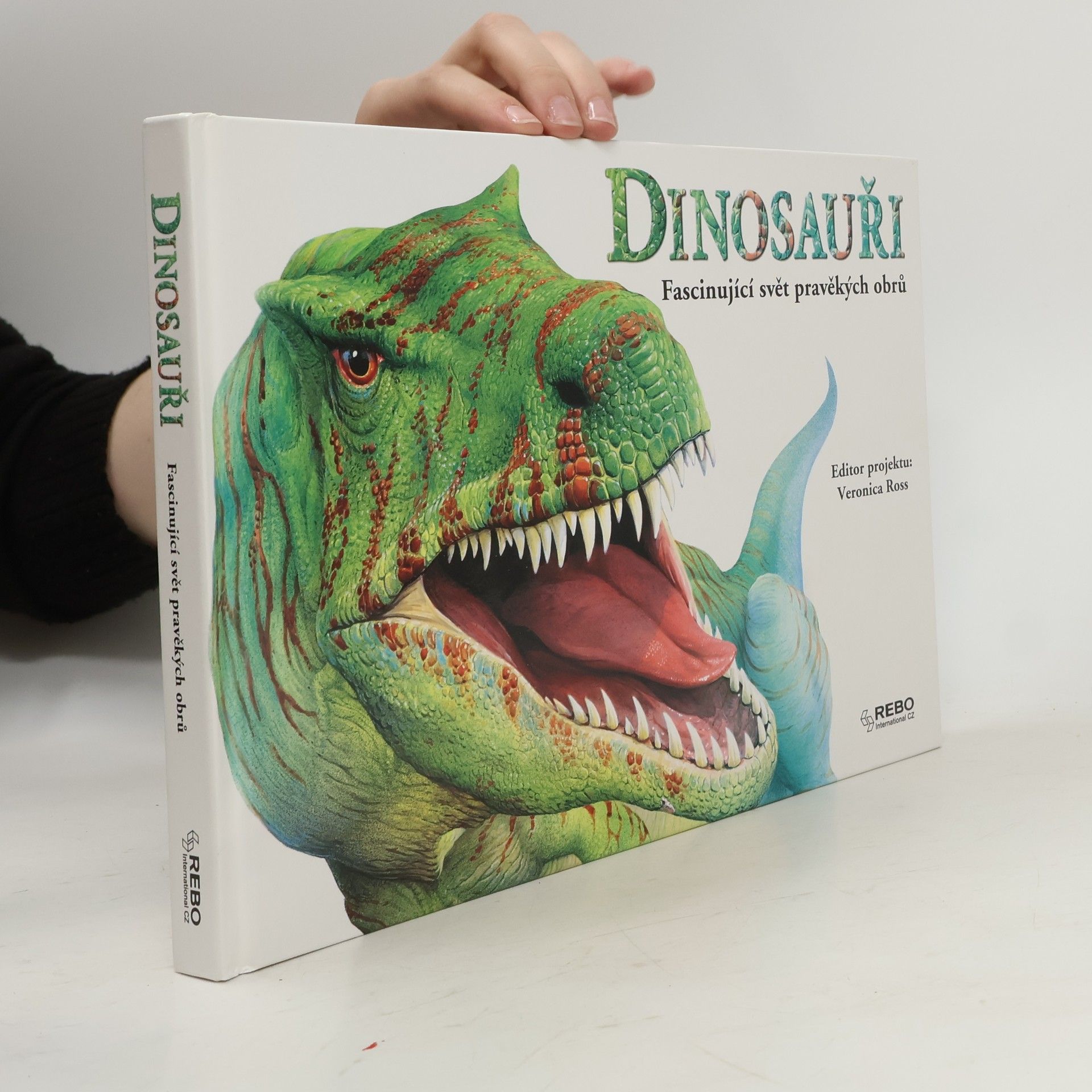 Veronica Ross Dinosauři - Fascinující svět pravěkých obrů