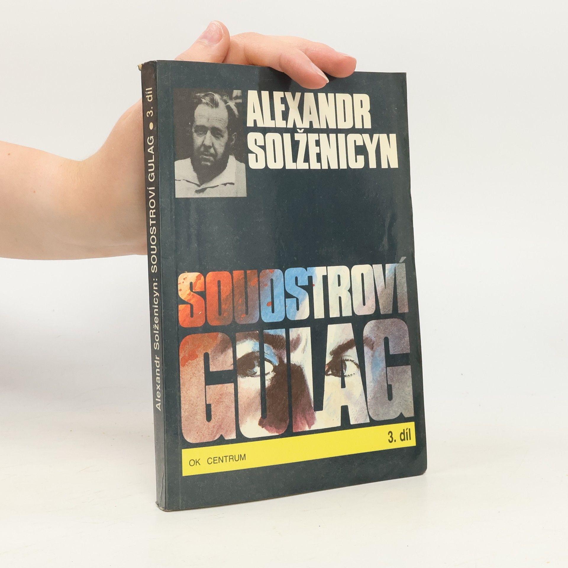 Alexandr Isajevič Solženicyn Souostroví Gulag 3