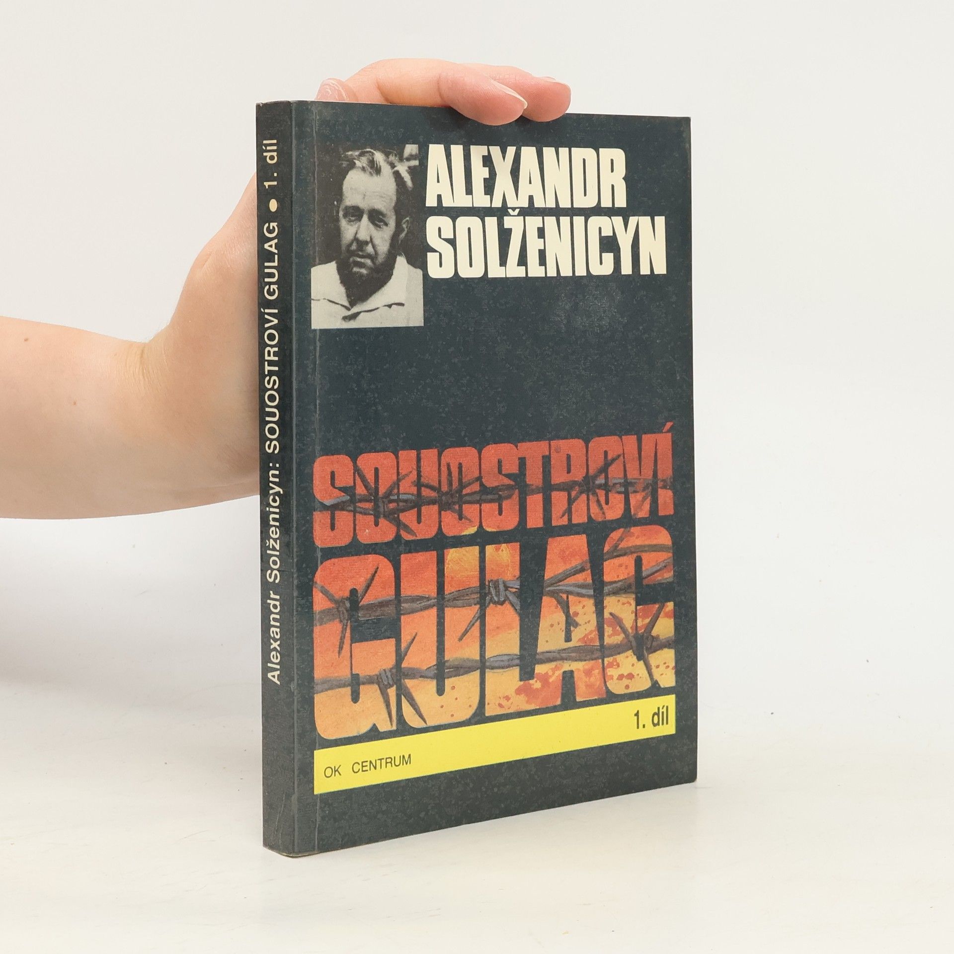 Alexandr Isajevič Solženicyn Souostroví Gulag 1