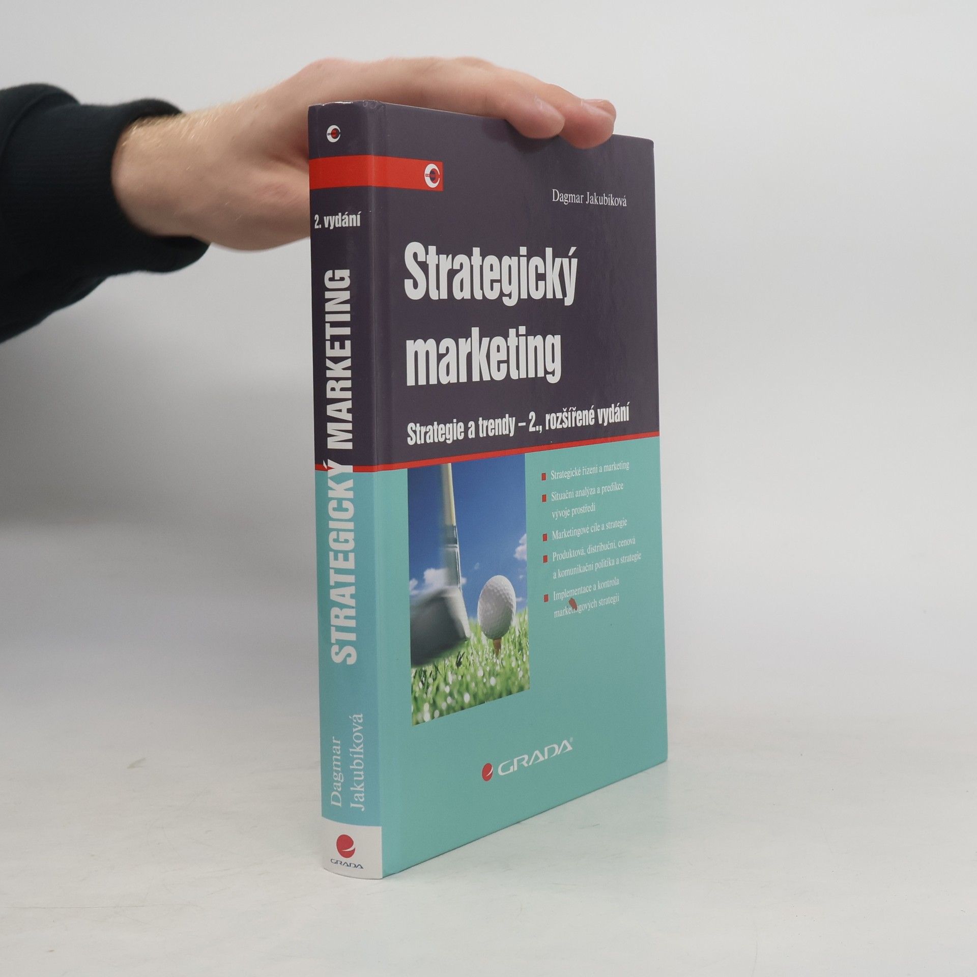 Dagmar Jakubíková Strategický marketing: Strategie a trendy