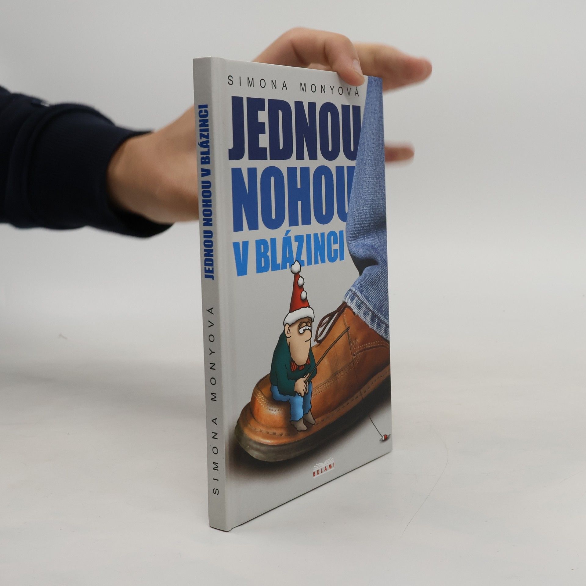 Simona Monyová Jednou nohou v blázinci