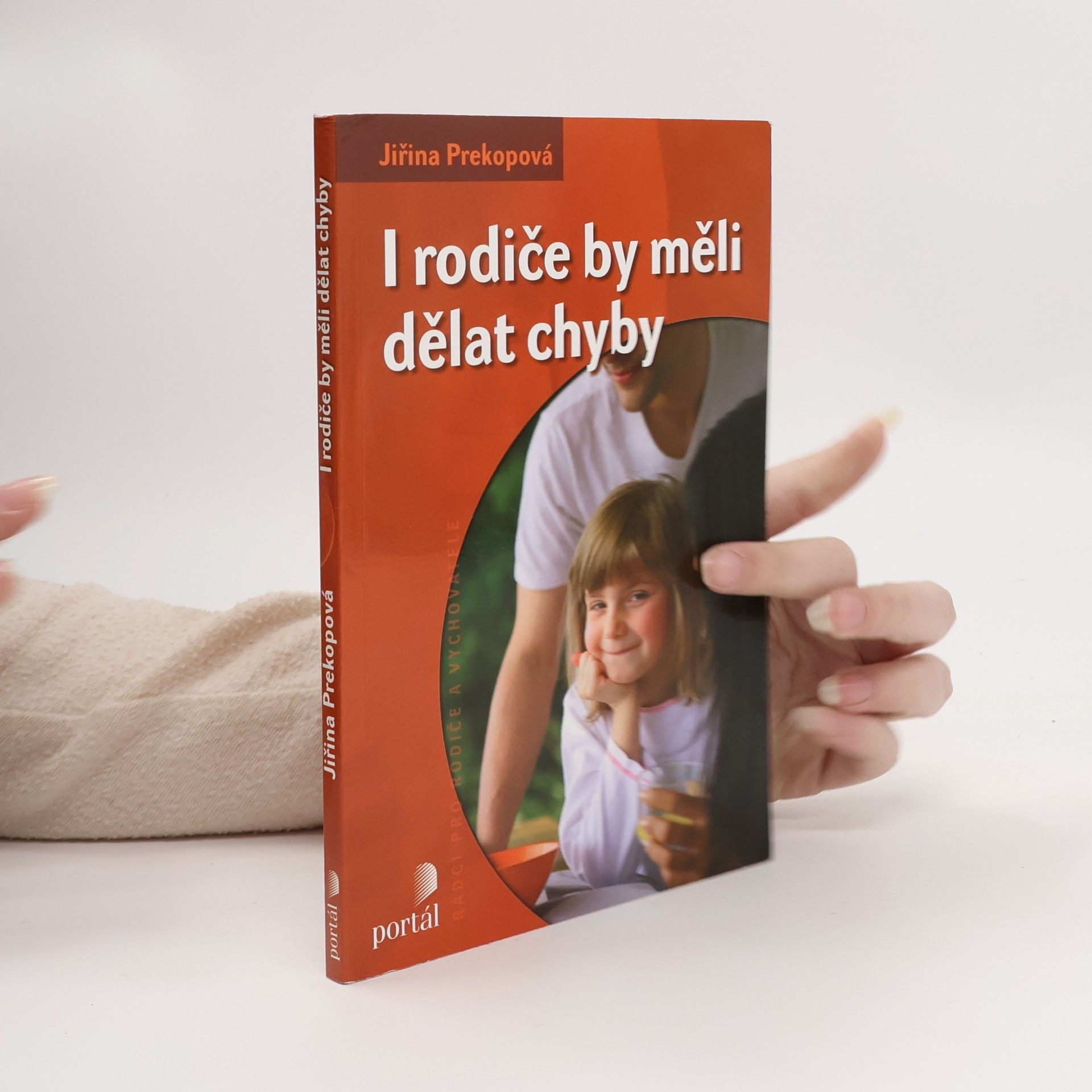 Jiřina Prekopová I rodiče by měli dělat chyby
