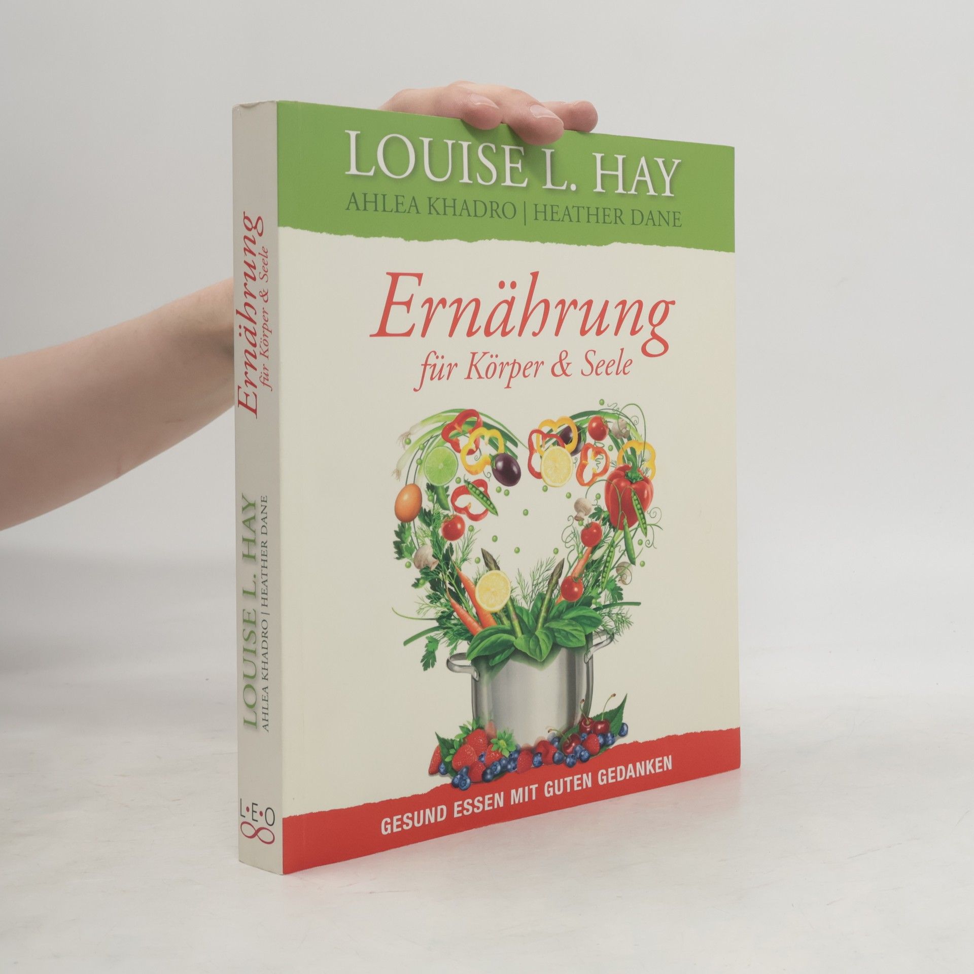 Louise Lynn Hay Ernährung für Körper und Seele