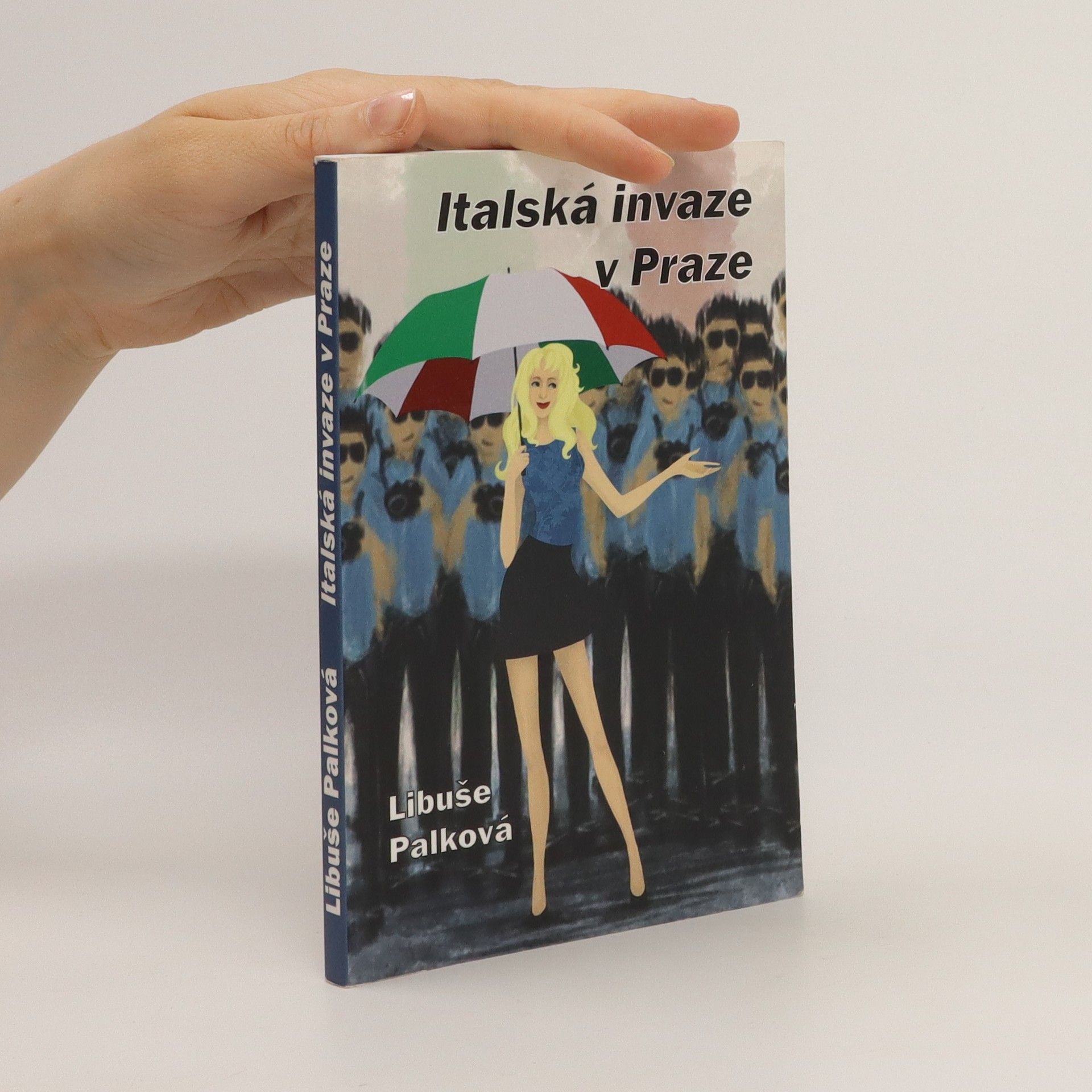 Libuše Palková Italská invaze v Praze