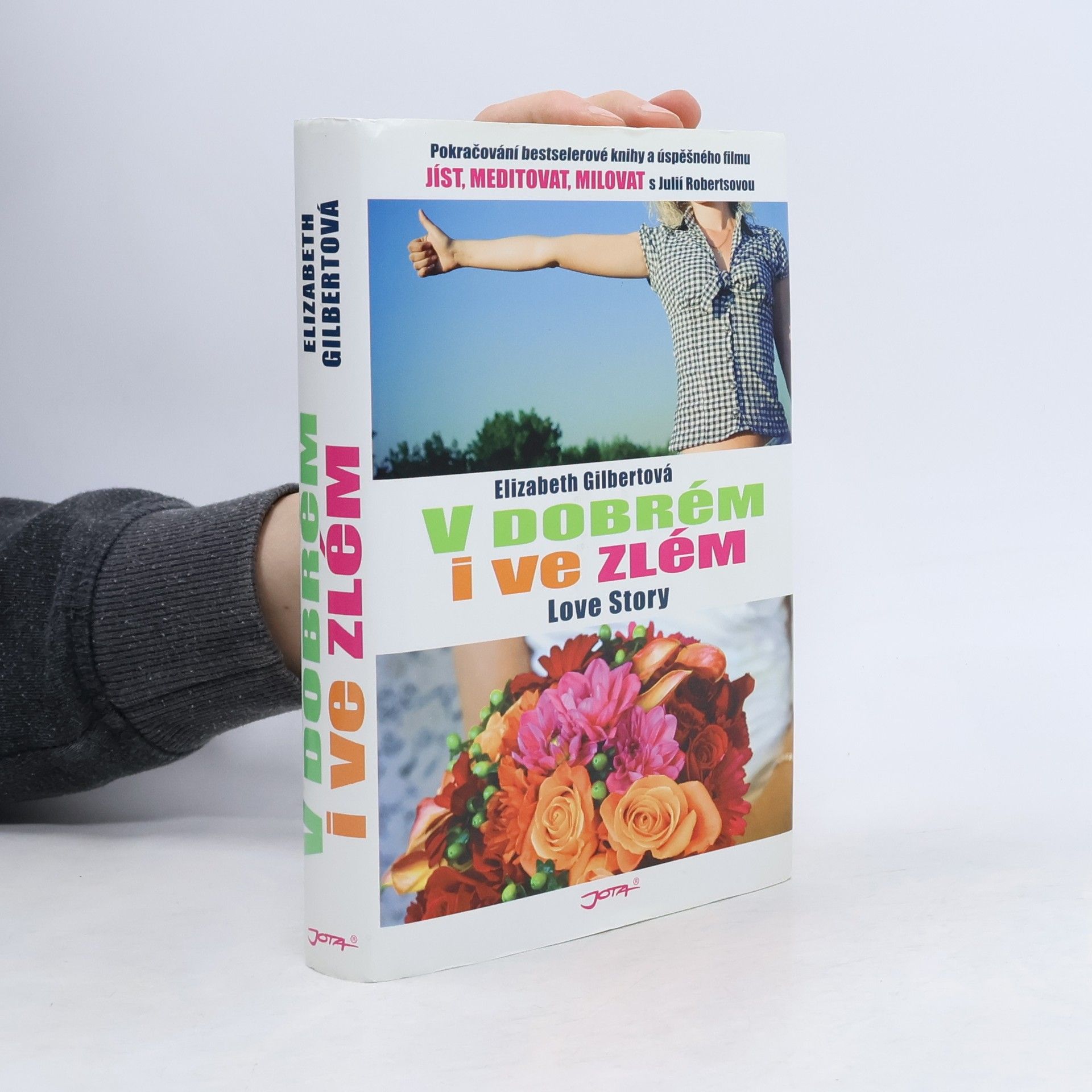 Elizabeth Gilbert V dobrém i ve zlém: Love story
