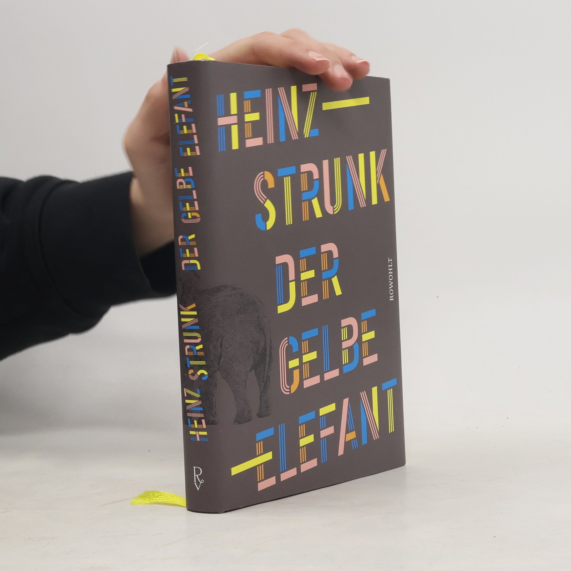 Heinz Strunk Der gelbe Elefant