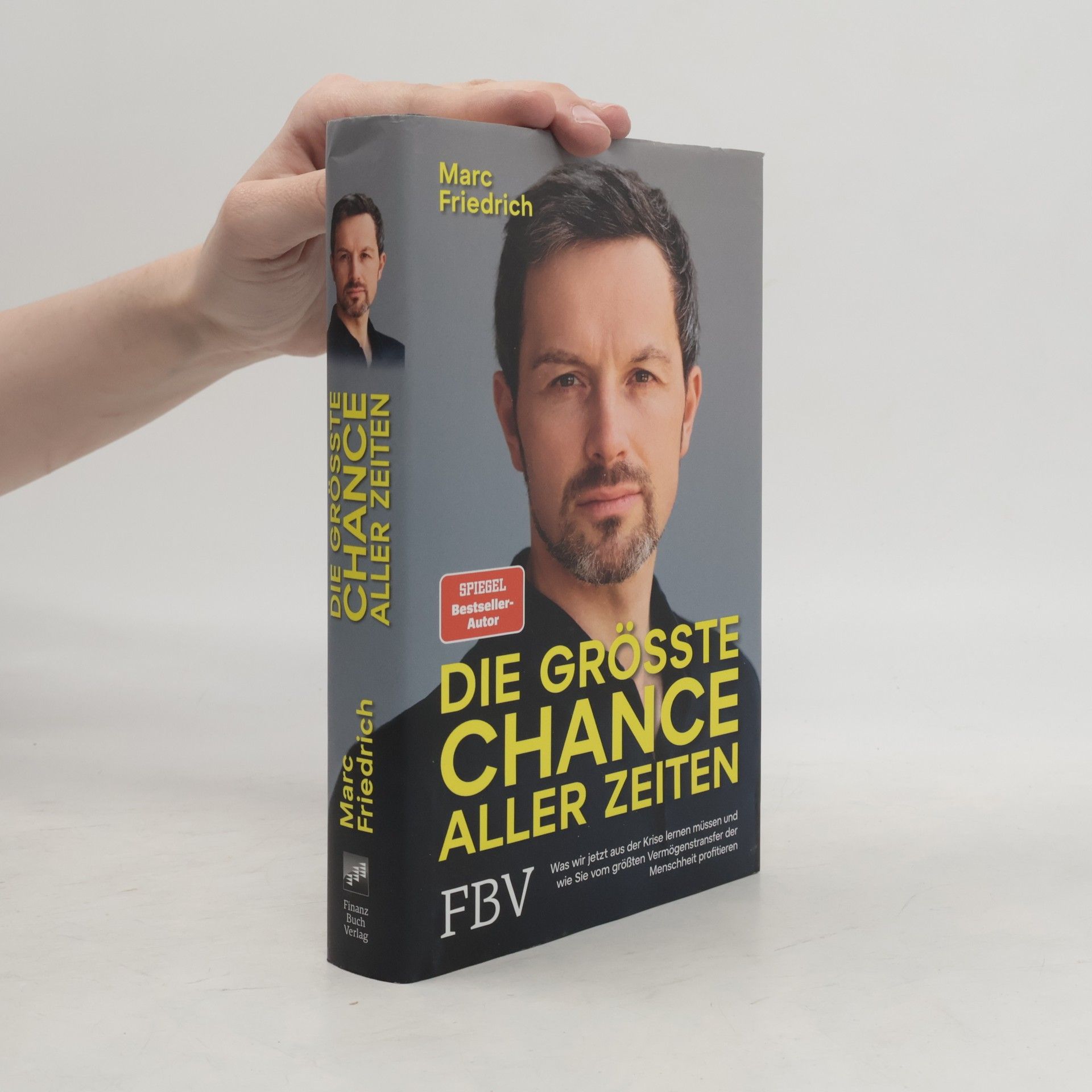 Marc Friedrich Die größte Chance aller Zeiten