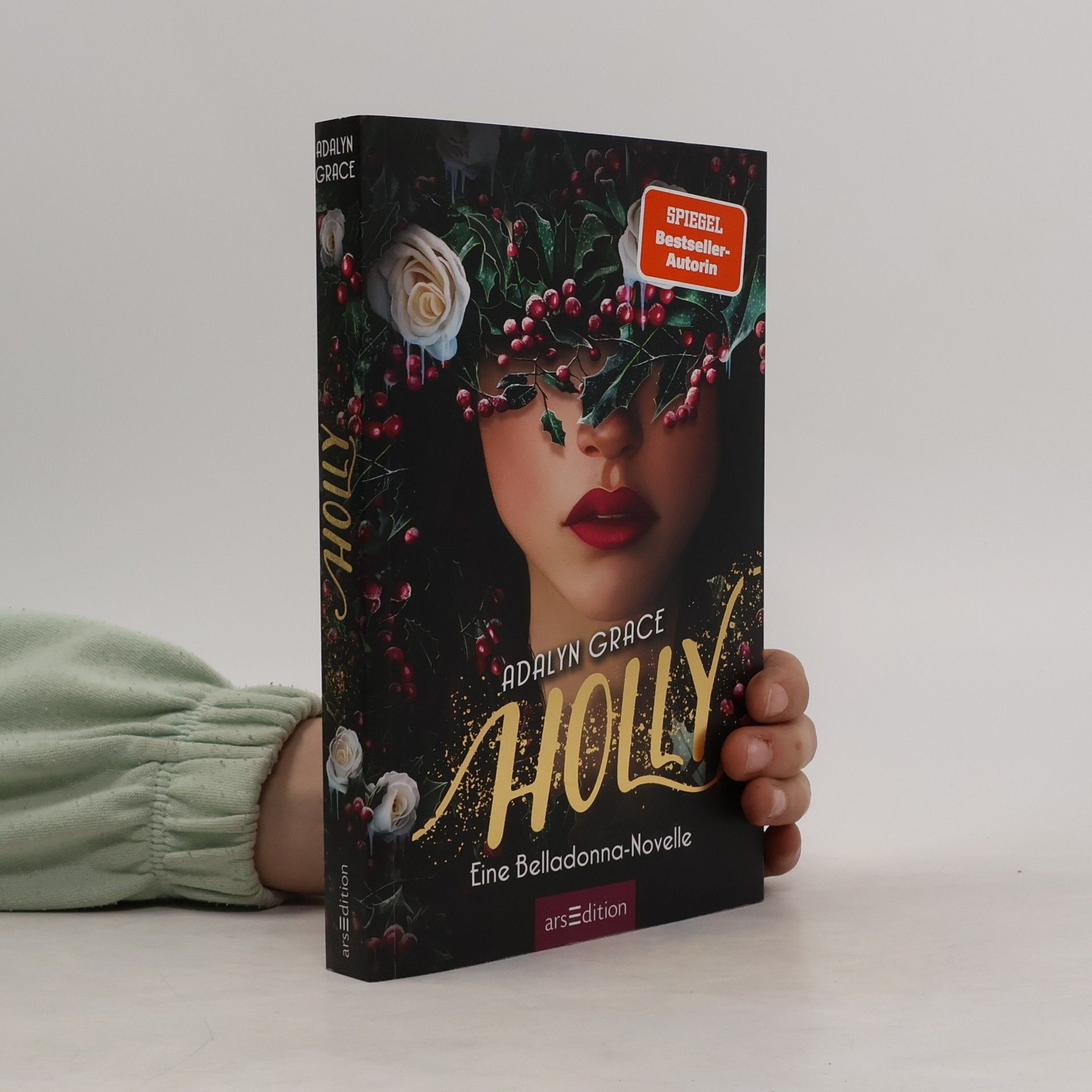 Adalyn Grace Belladonna - 4: Holly – Eine Belladonna-Novelle - 1. Auflage