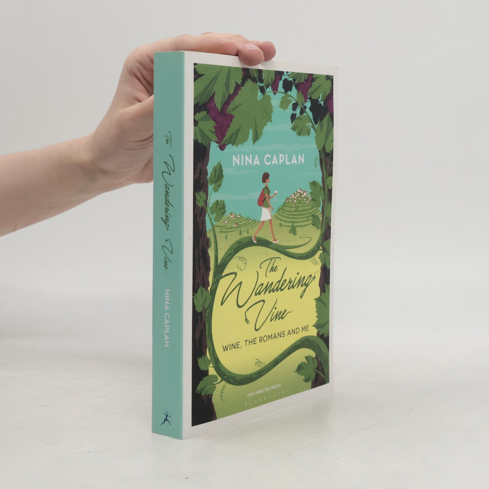 Nina Caplan The Wandering Vine. Wine, the Romans and Me