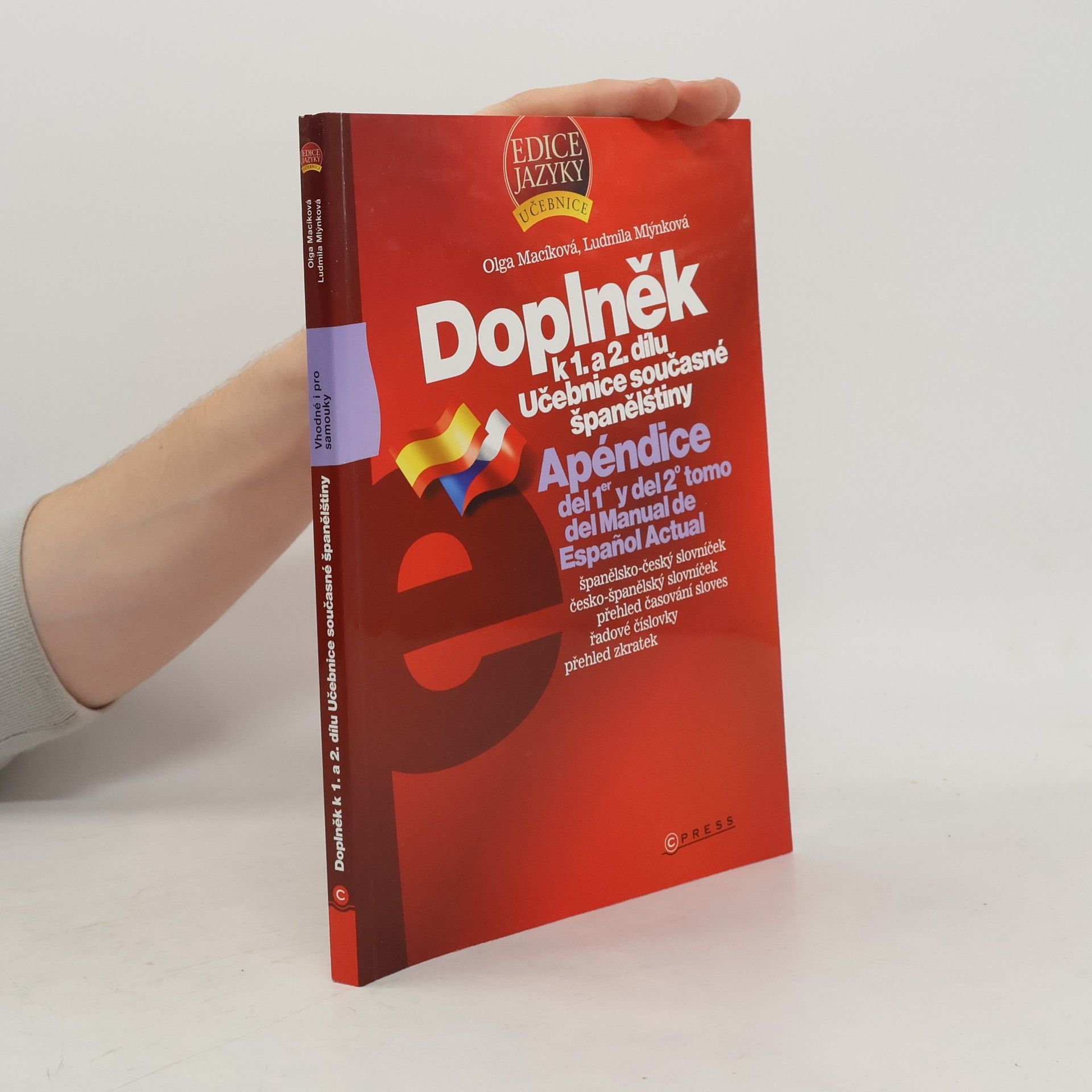 Ludmila Mlýnková Doplněk k 1. a 2. dílu. Učebnice současné španělštiny