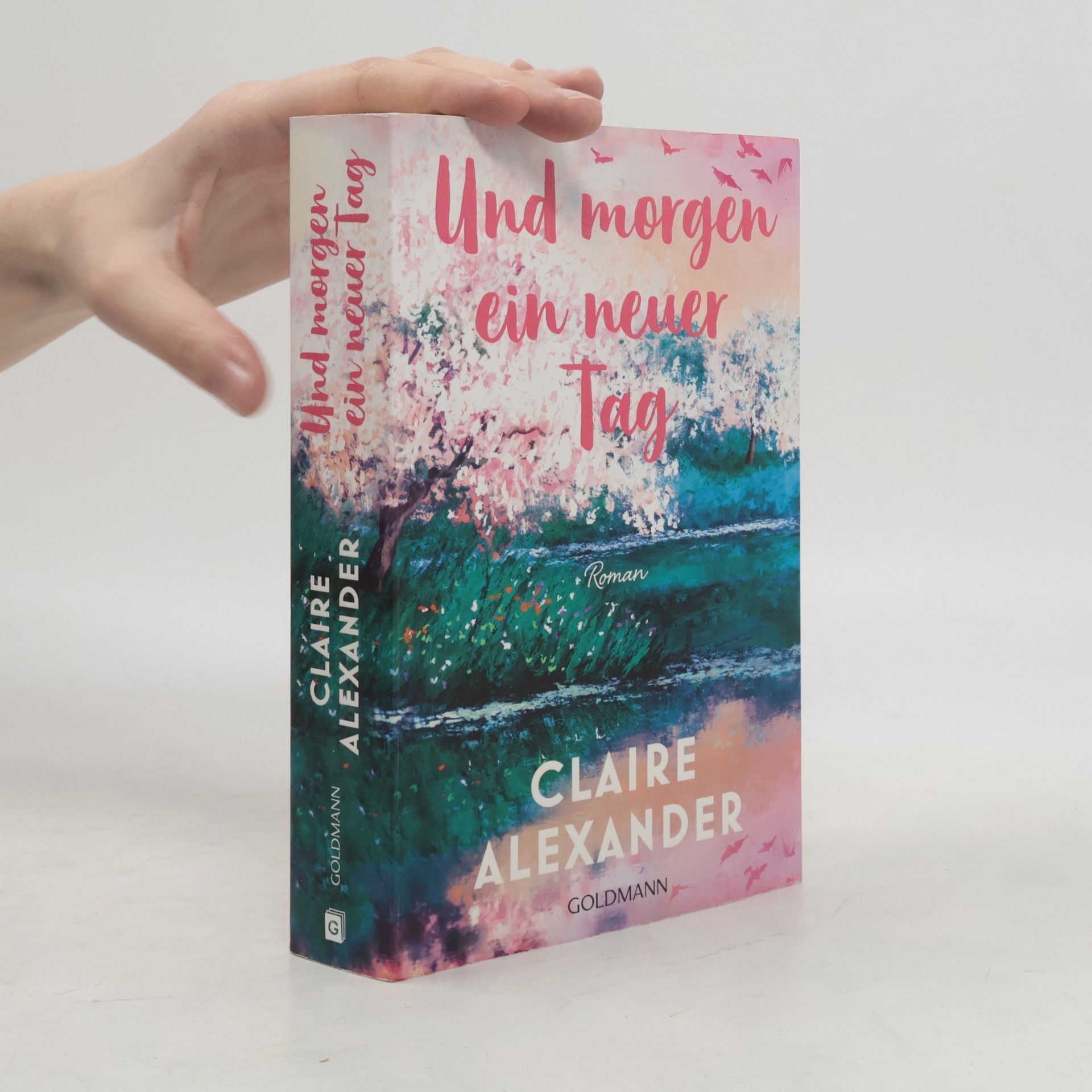 Claire Alexander Und morgen ein neuer Tag