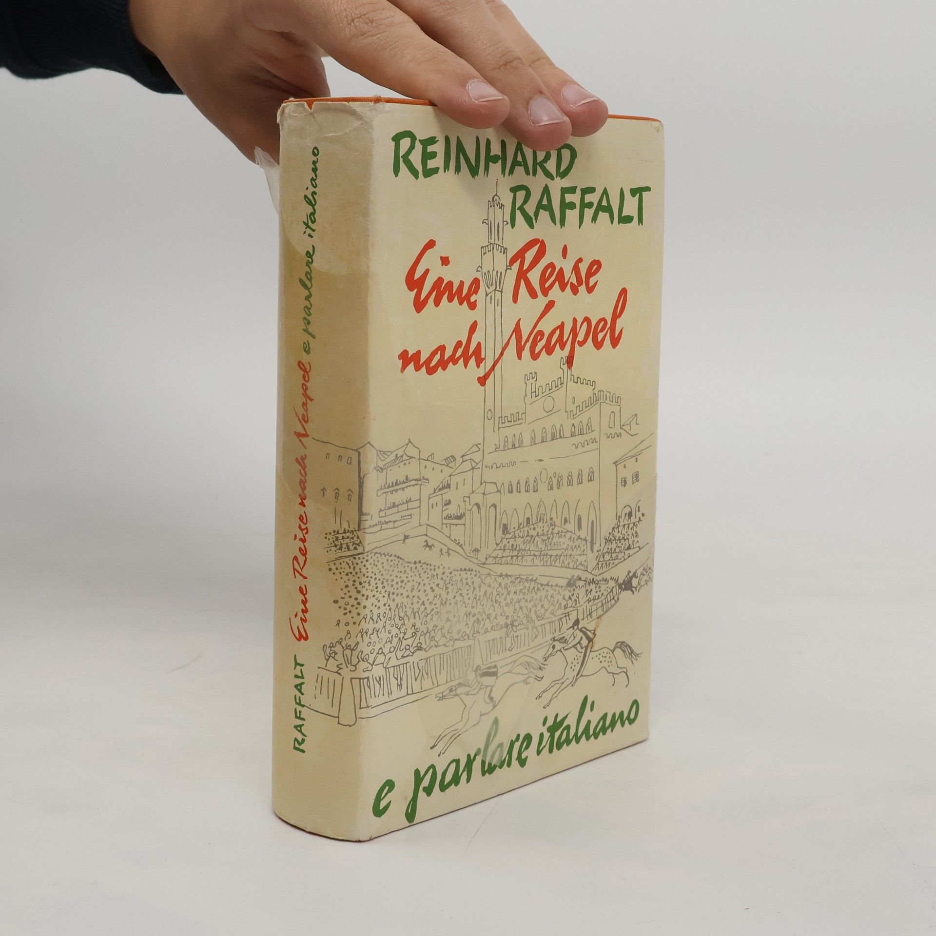 Reinhard Raffalt Eine Reise nach Neapel ... e parlare italiano