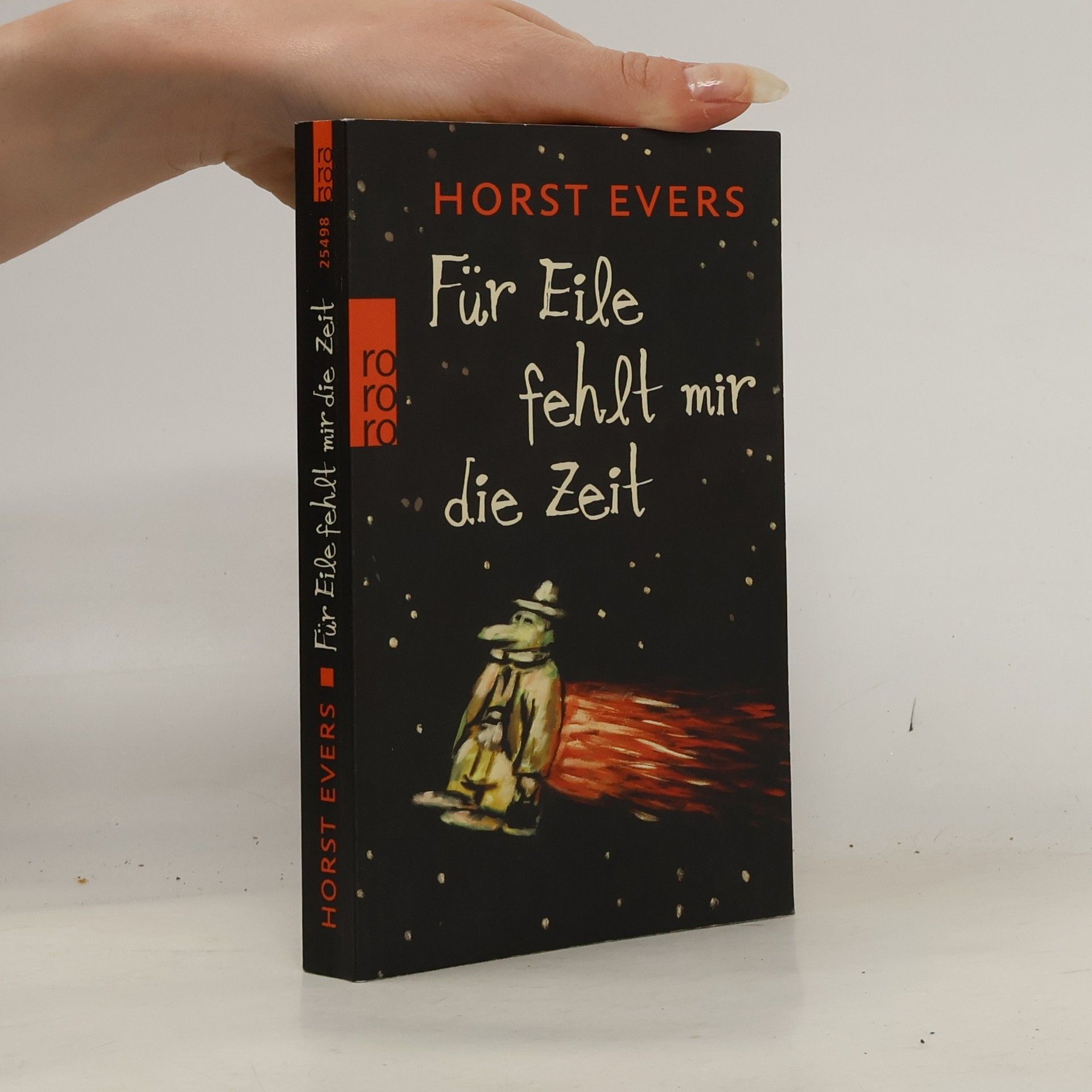 Horst Evers Für Eile fehlt mir die Zeit