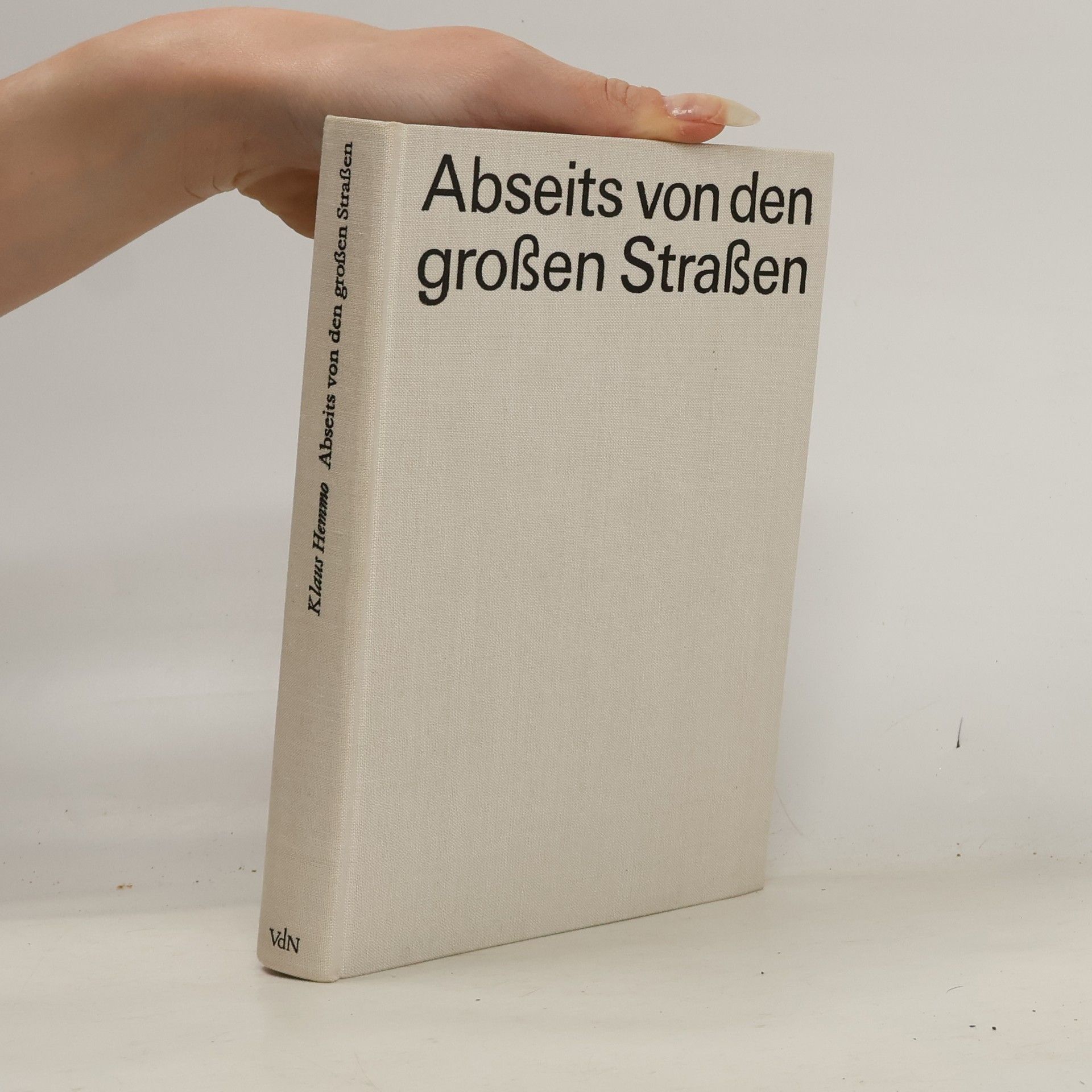 Klaus Hemmo Abseits von den großen Straßen