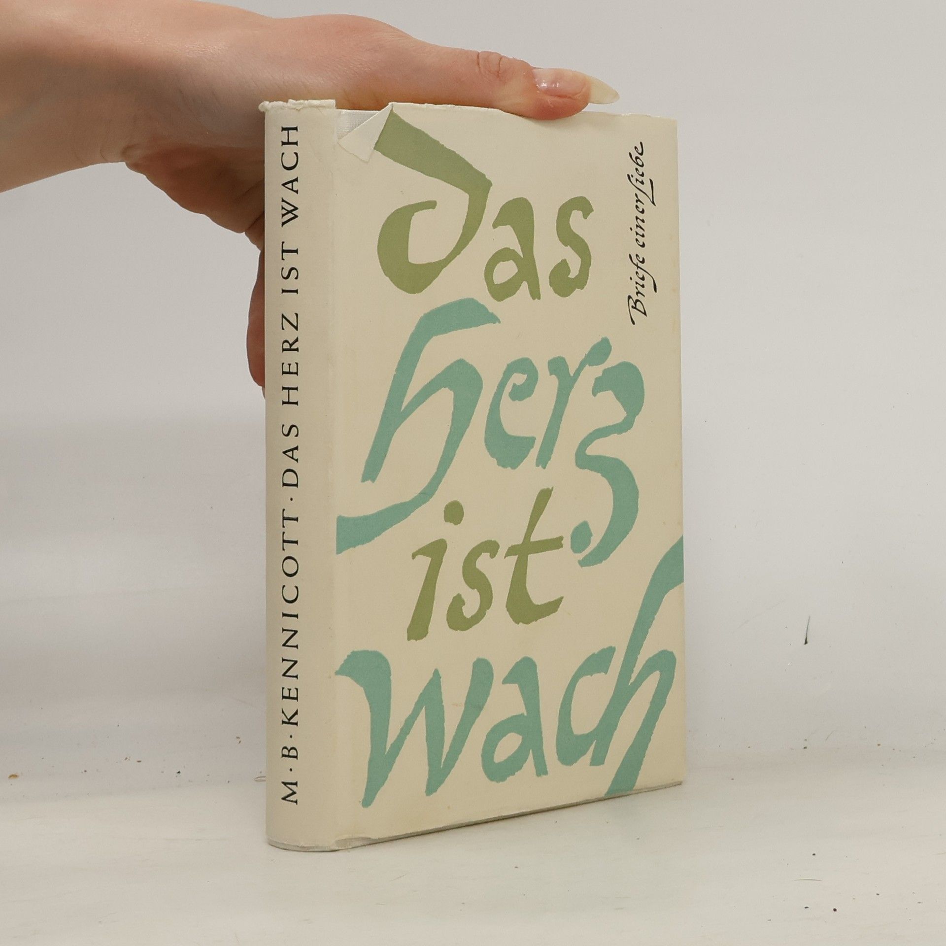 M. B. Kennicott Das Herz ist wach