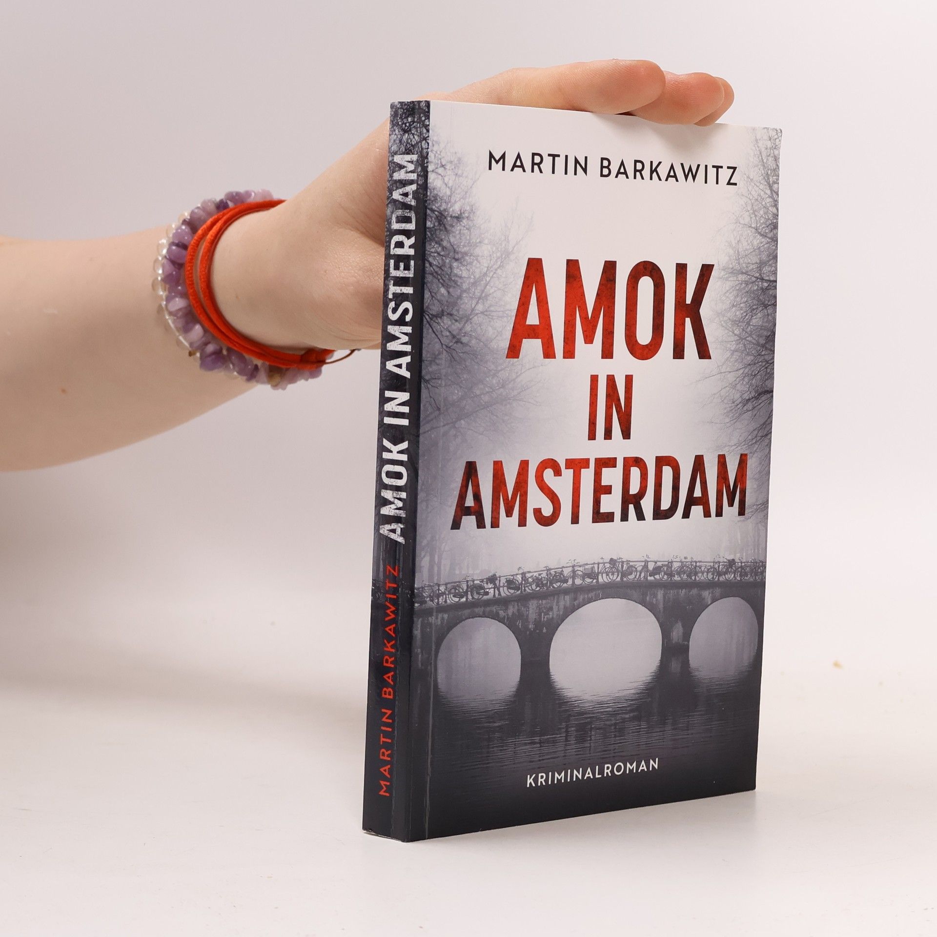 Martin Barkawitz Amok in Amsterdam