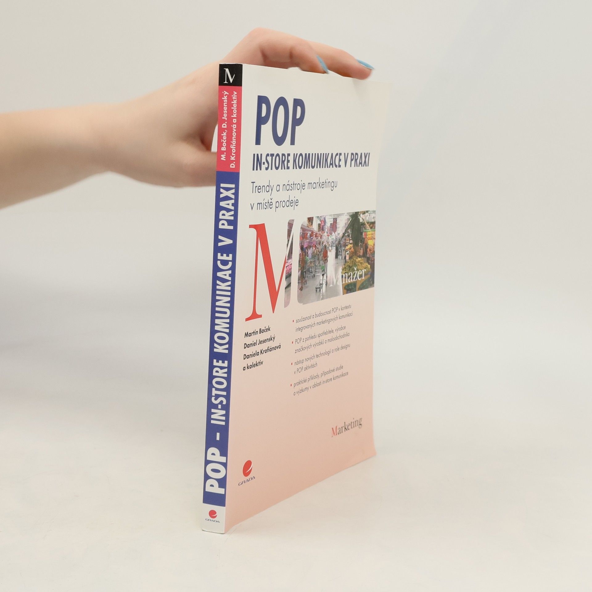 POP - In-store komunikace v praxi : trendy a nástroje marketingu v místě prodeje