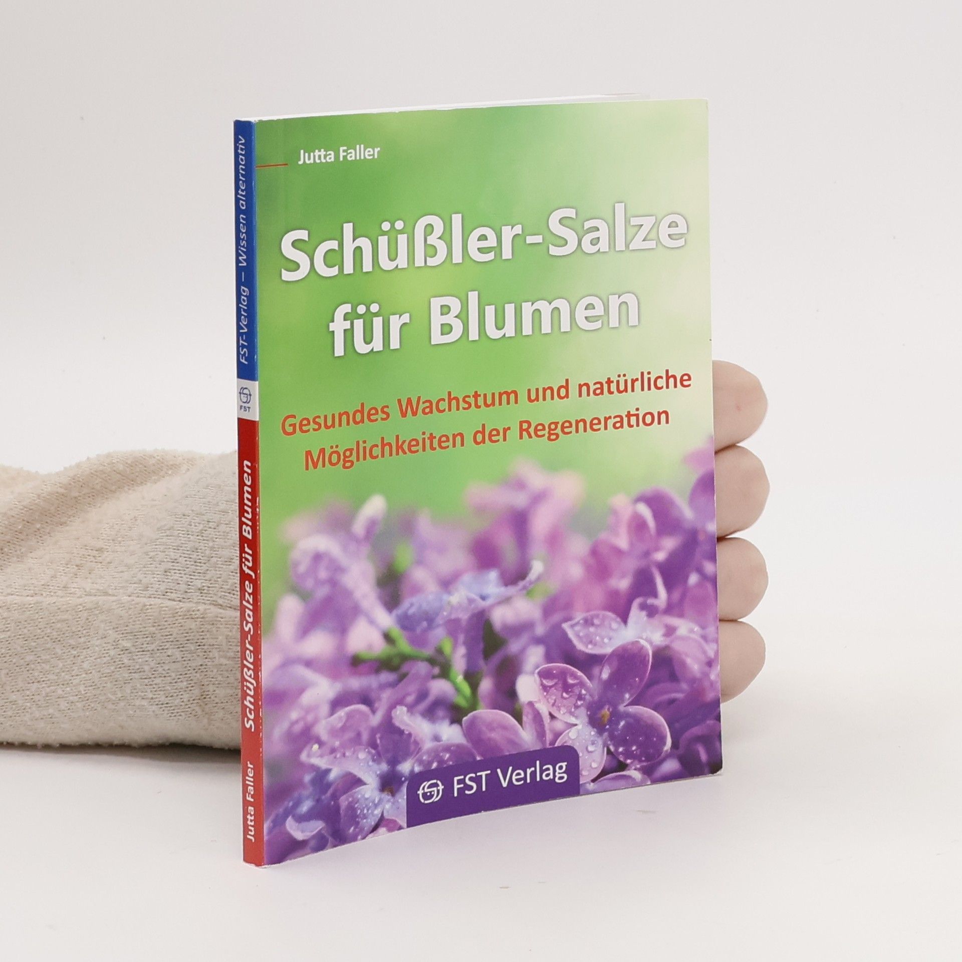 Jutta Faller Schüßler Salze für Blumen