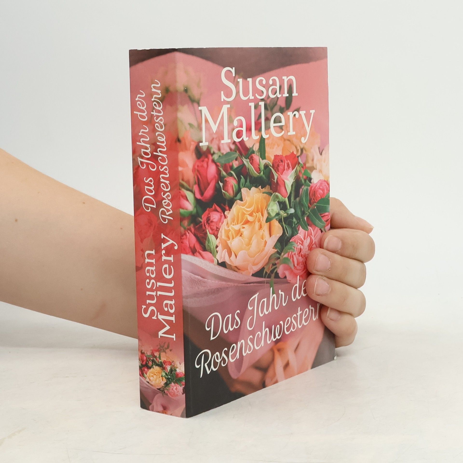 Susan Mallery Das Jahr der Rosenschwestern