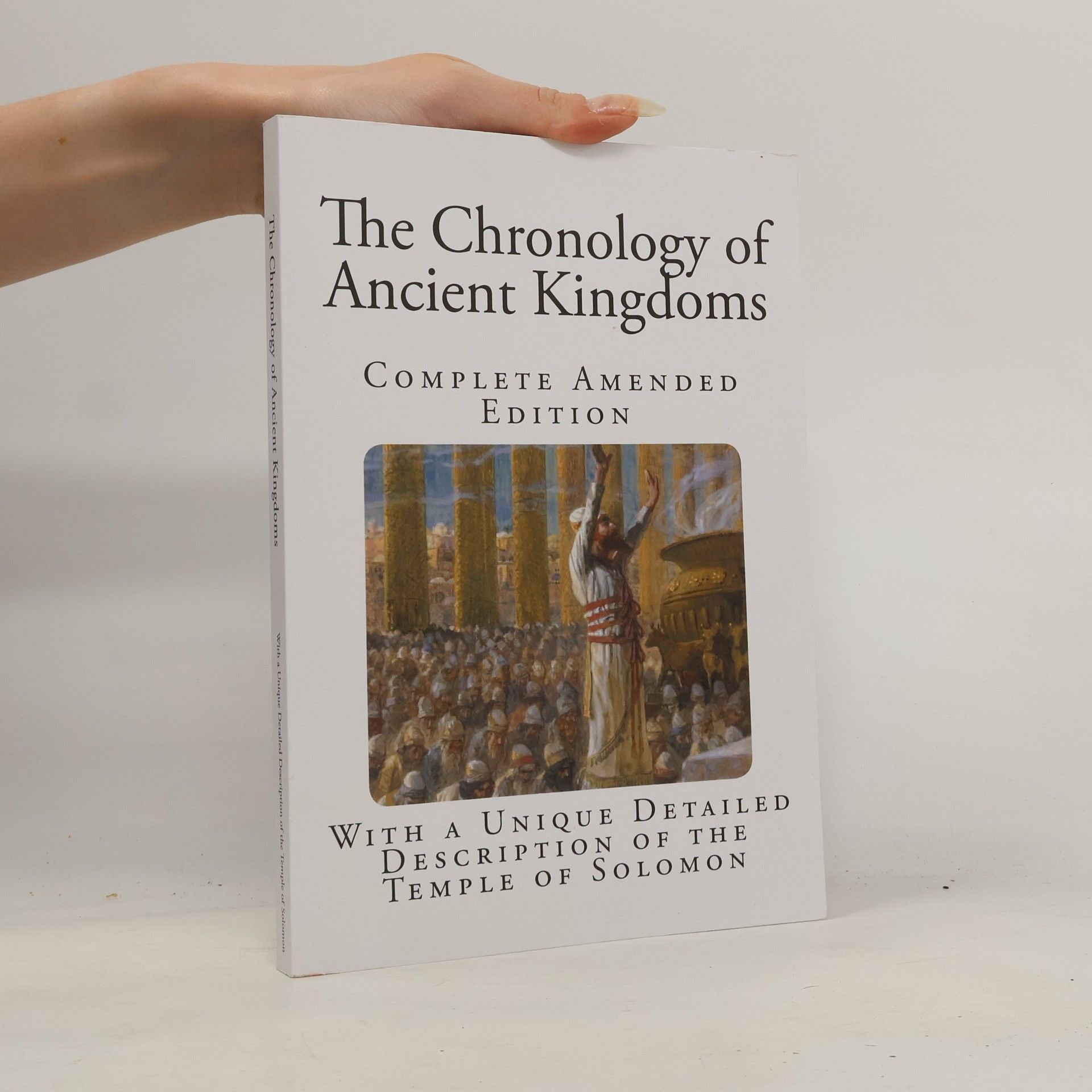 Isaac Newton The Chronology of Ancient Kingdoms - Complete Amended Edition