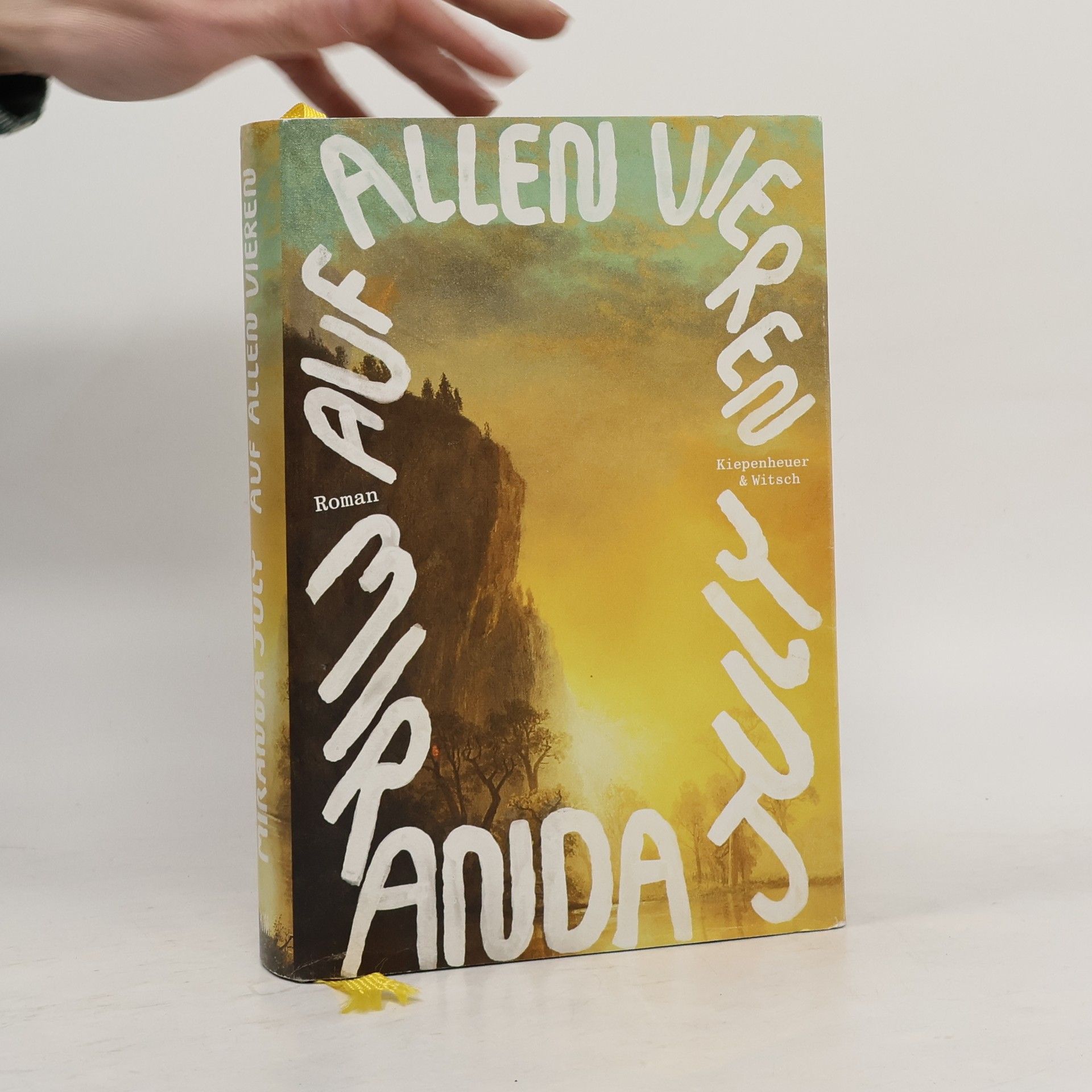 Miranda July Auf allen vieren