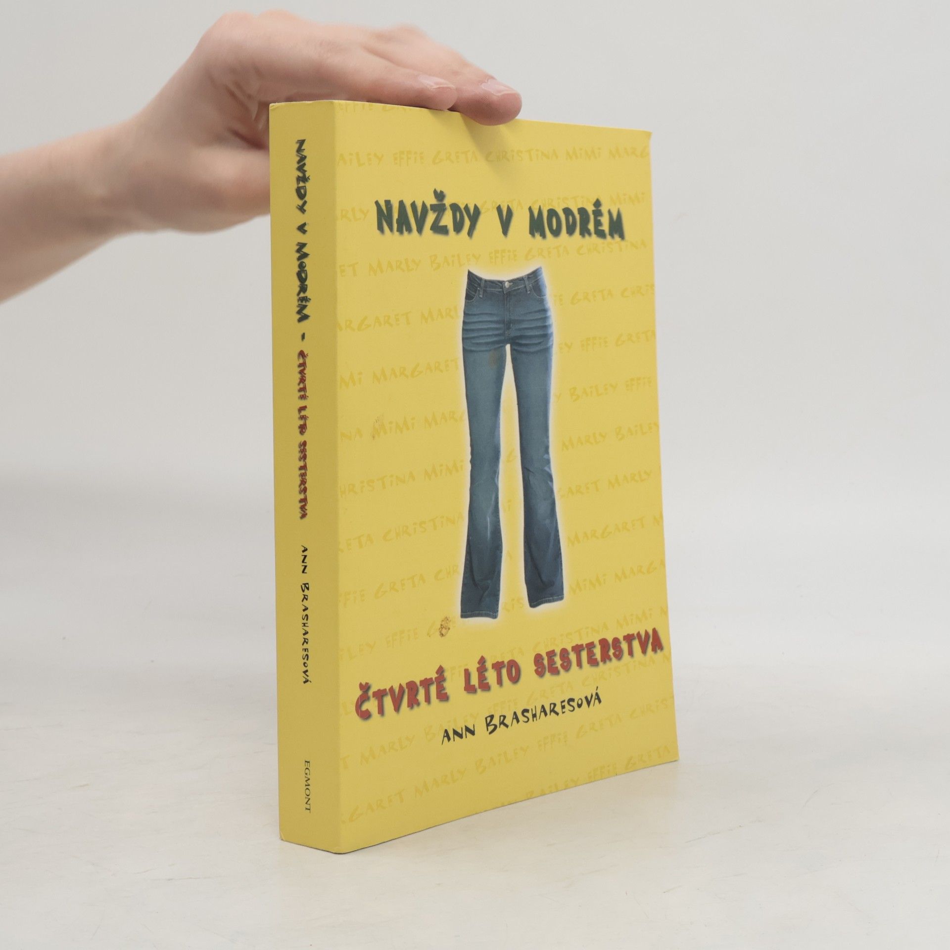 Ann Brashares Navždy v modrém. Čtvrté léto Sesterstva