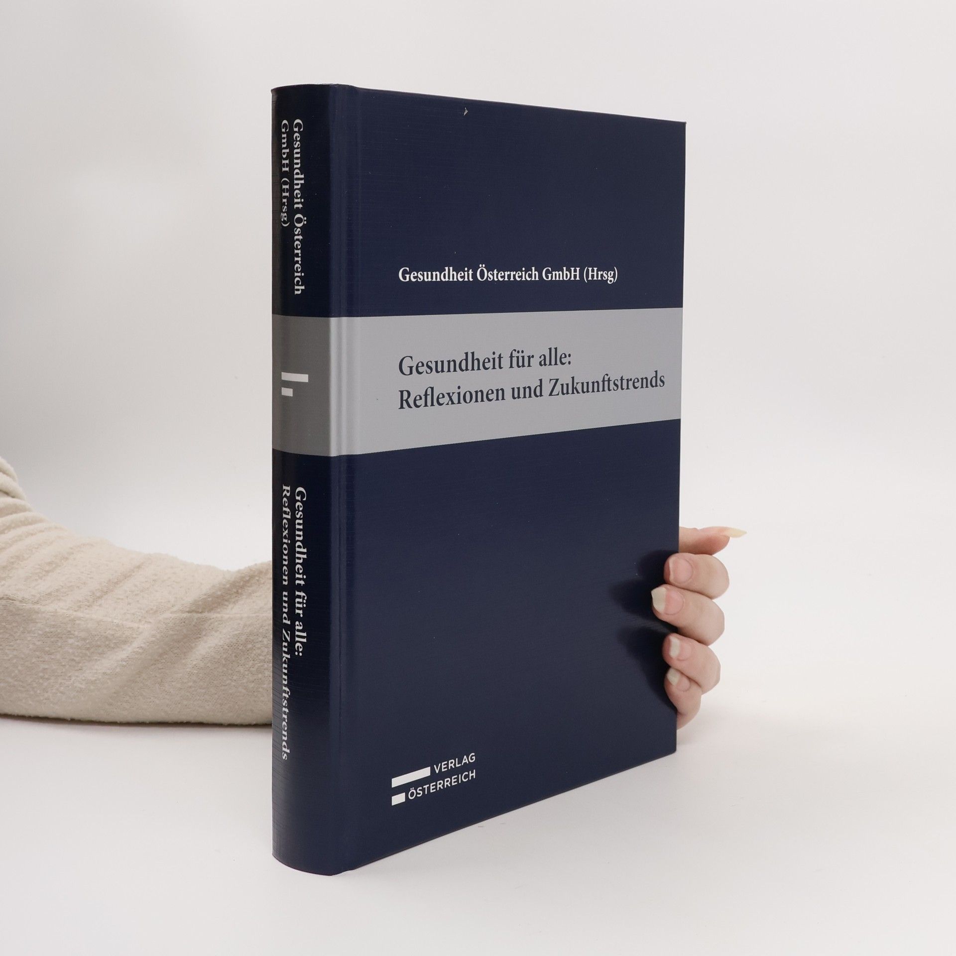 Gesundheit Österreich GmbH Gesundheit für alle: Reflexionen und Zukunftstrends