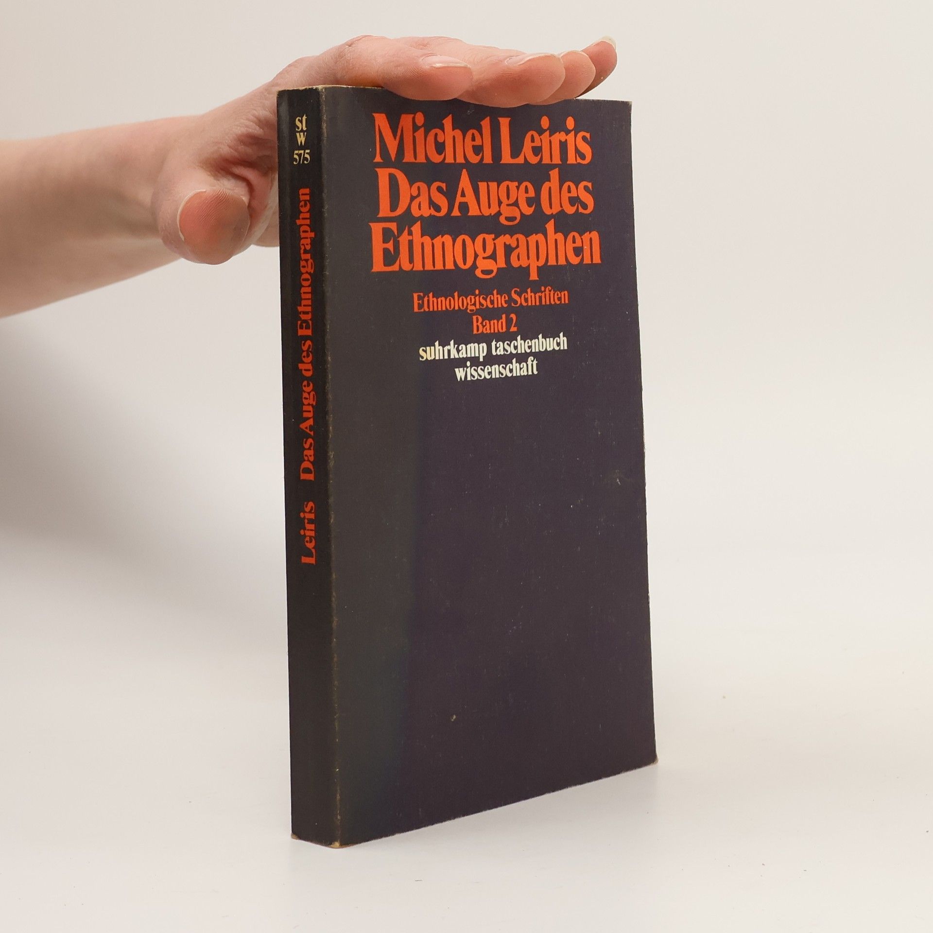 Michel Leiris Ethnologische Schriften - 2: Das Auge des Ethnographen