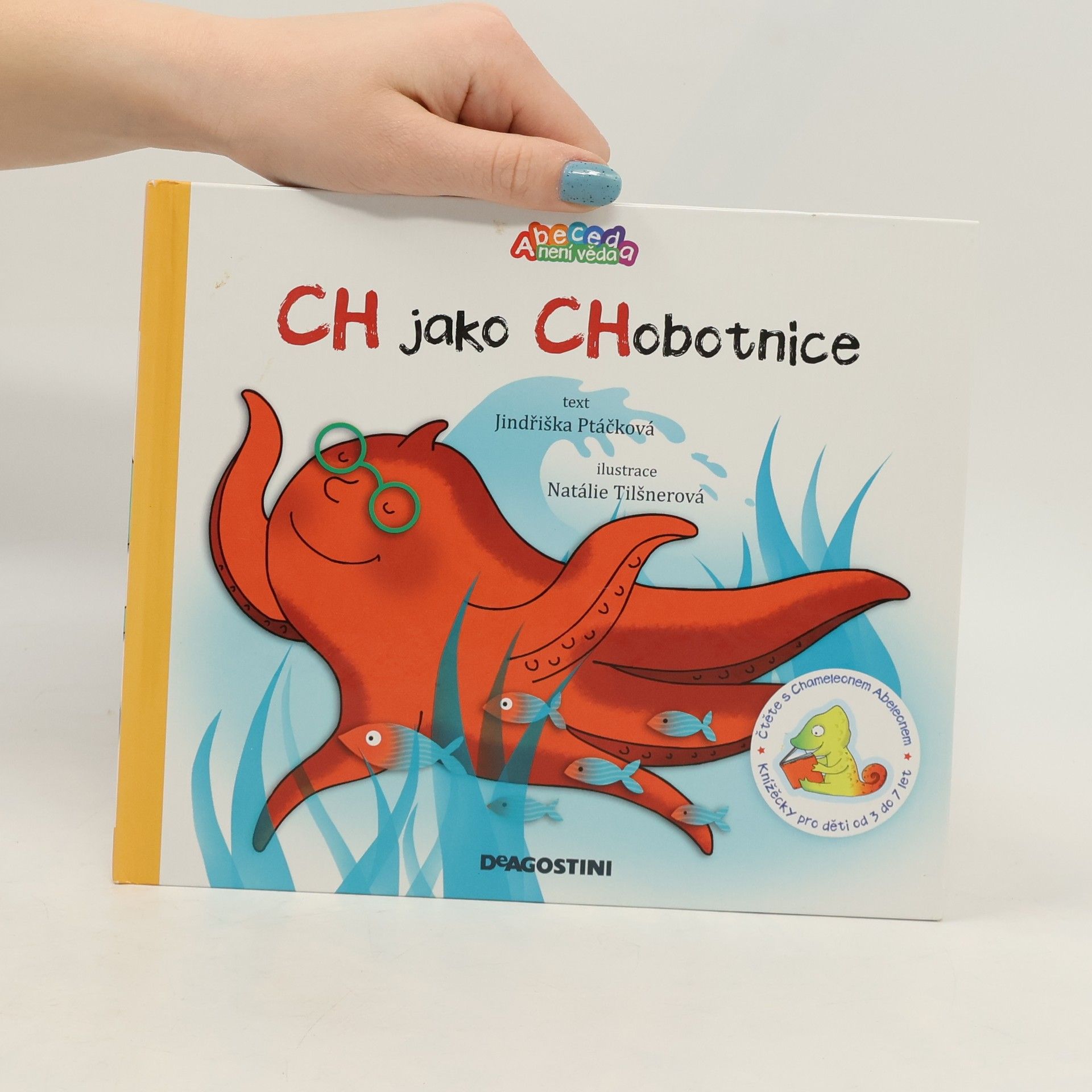 Jindřiška Ptáčková Ch jako Chobotnice
