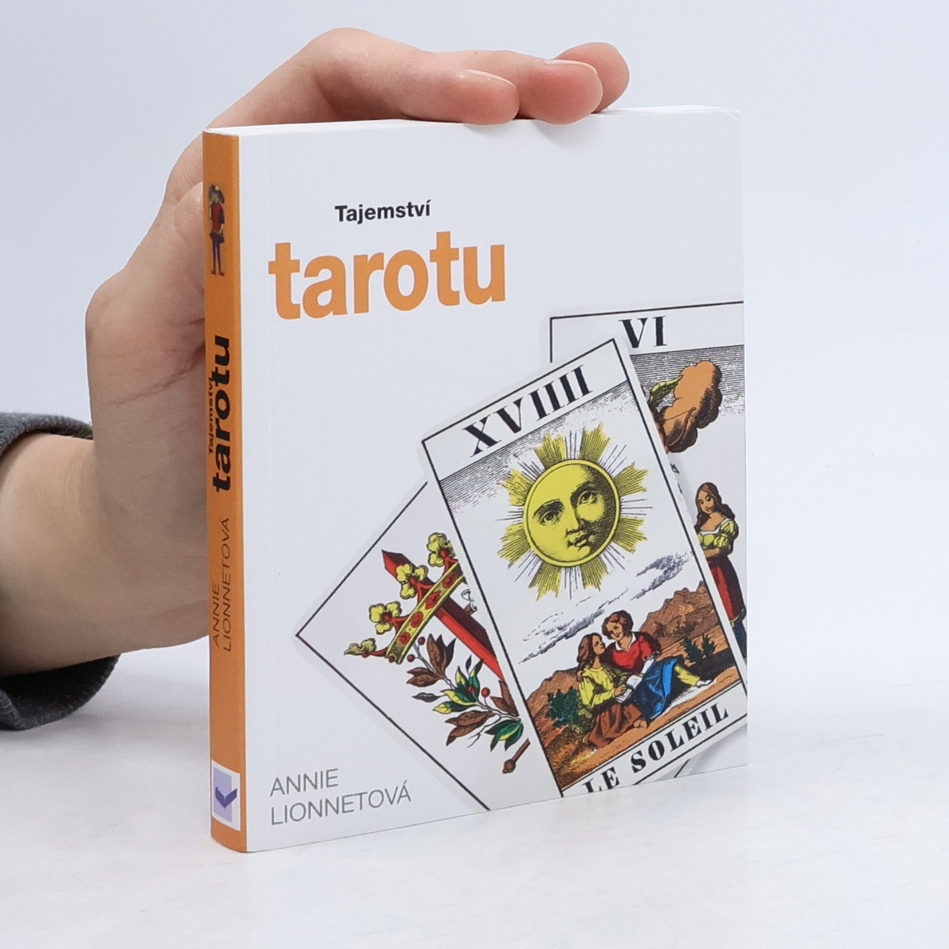 Annie Lionnet Tajemství tarotu