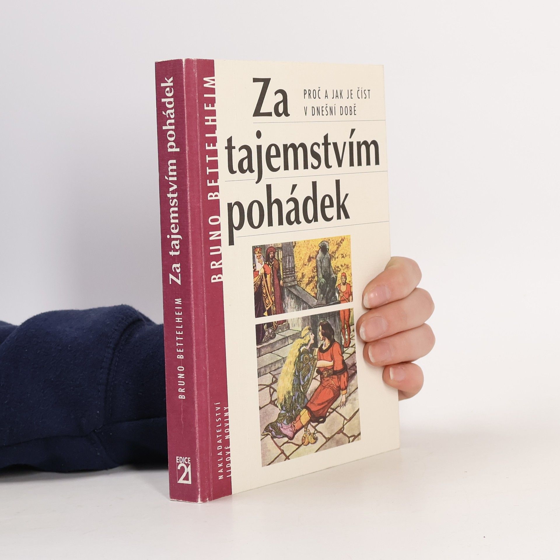 Bruno Bettelheim Za tajemstvím pohádek