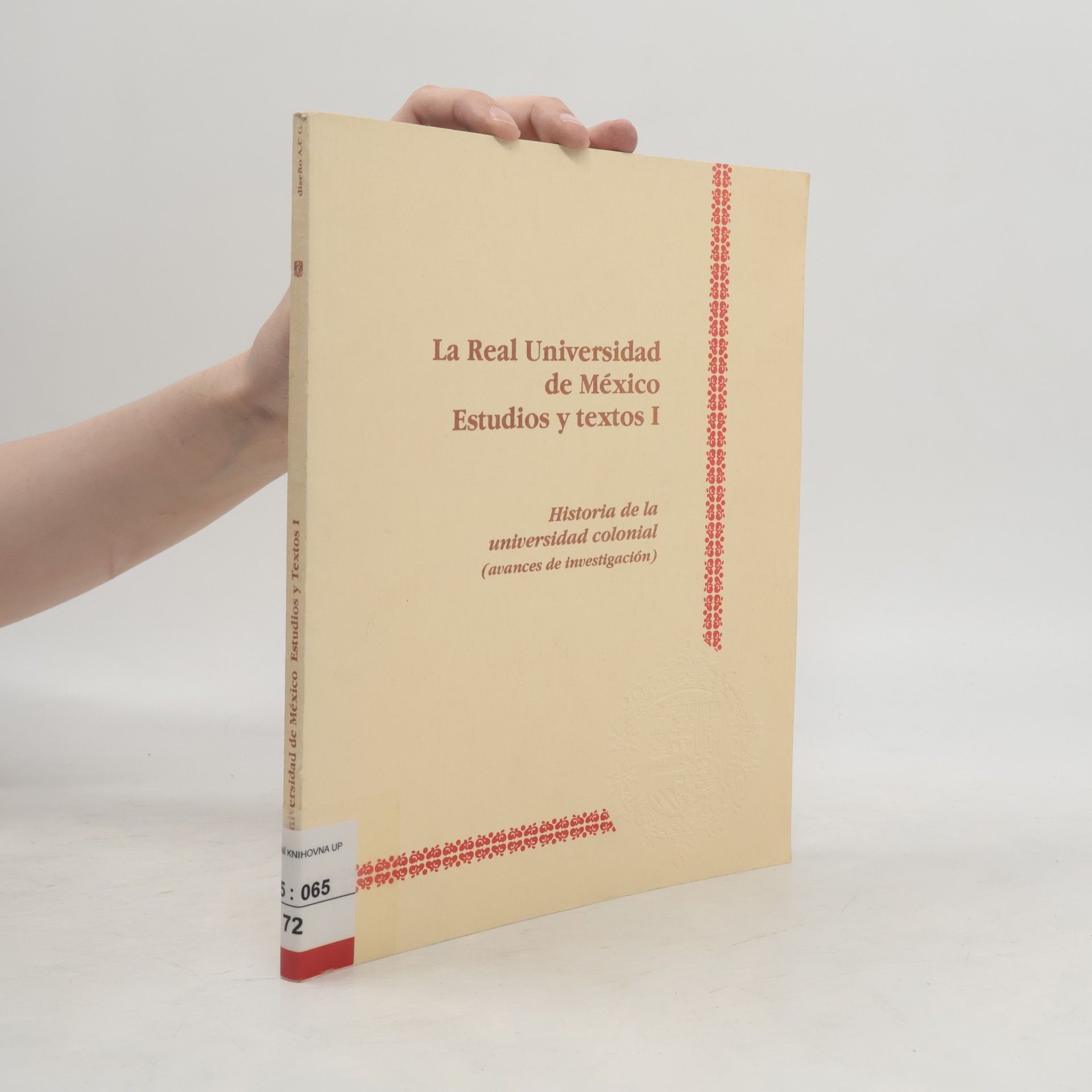 Auteurscollectief Historia de la universidad colonial. La Real Universidad de México Estudios y textos I.