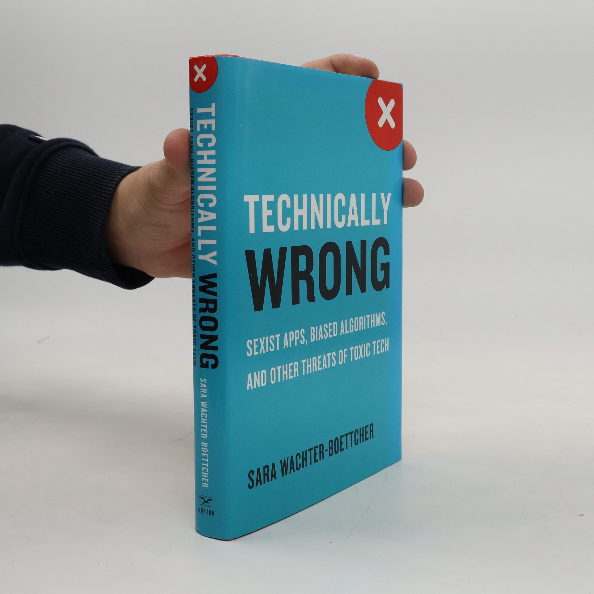 Sara Wachter-Boettcher Technically Wrong