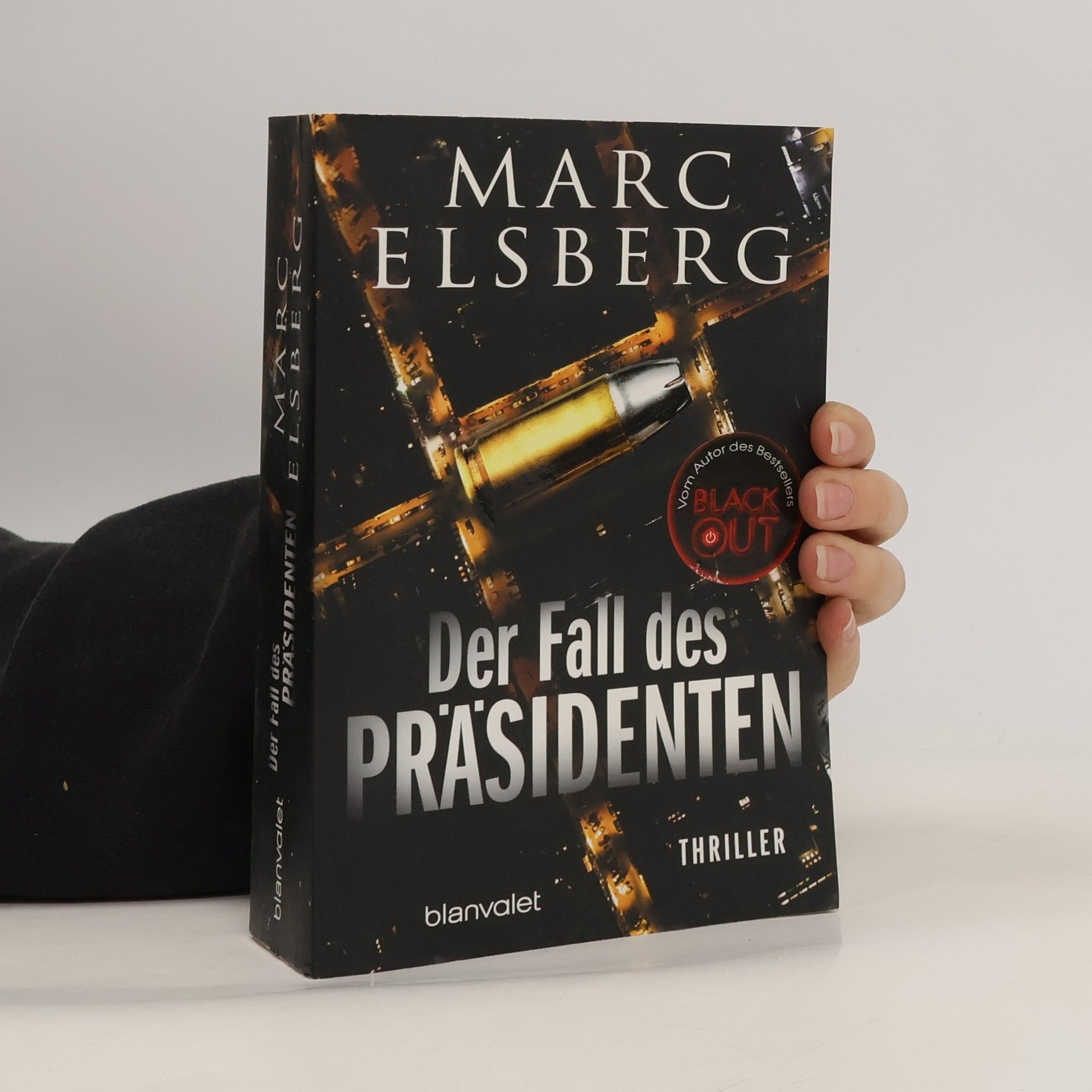 Marc Elsberg Der Fall des Präsidenten