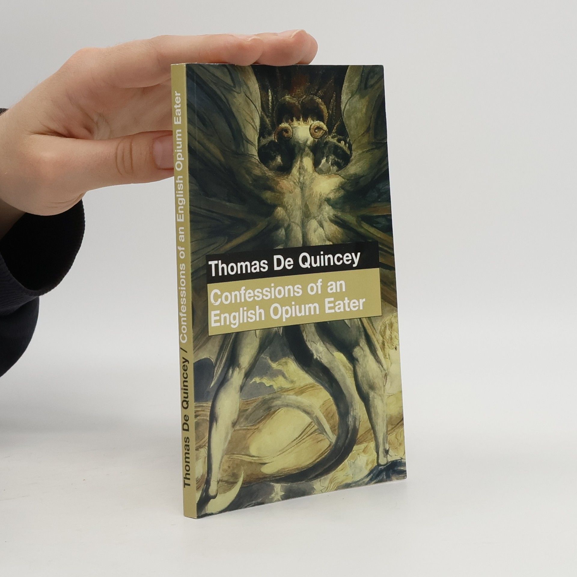 Thomas De Quincey Confessions of an English Opium Eater