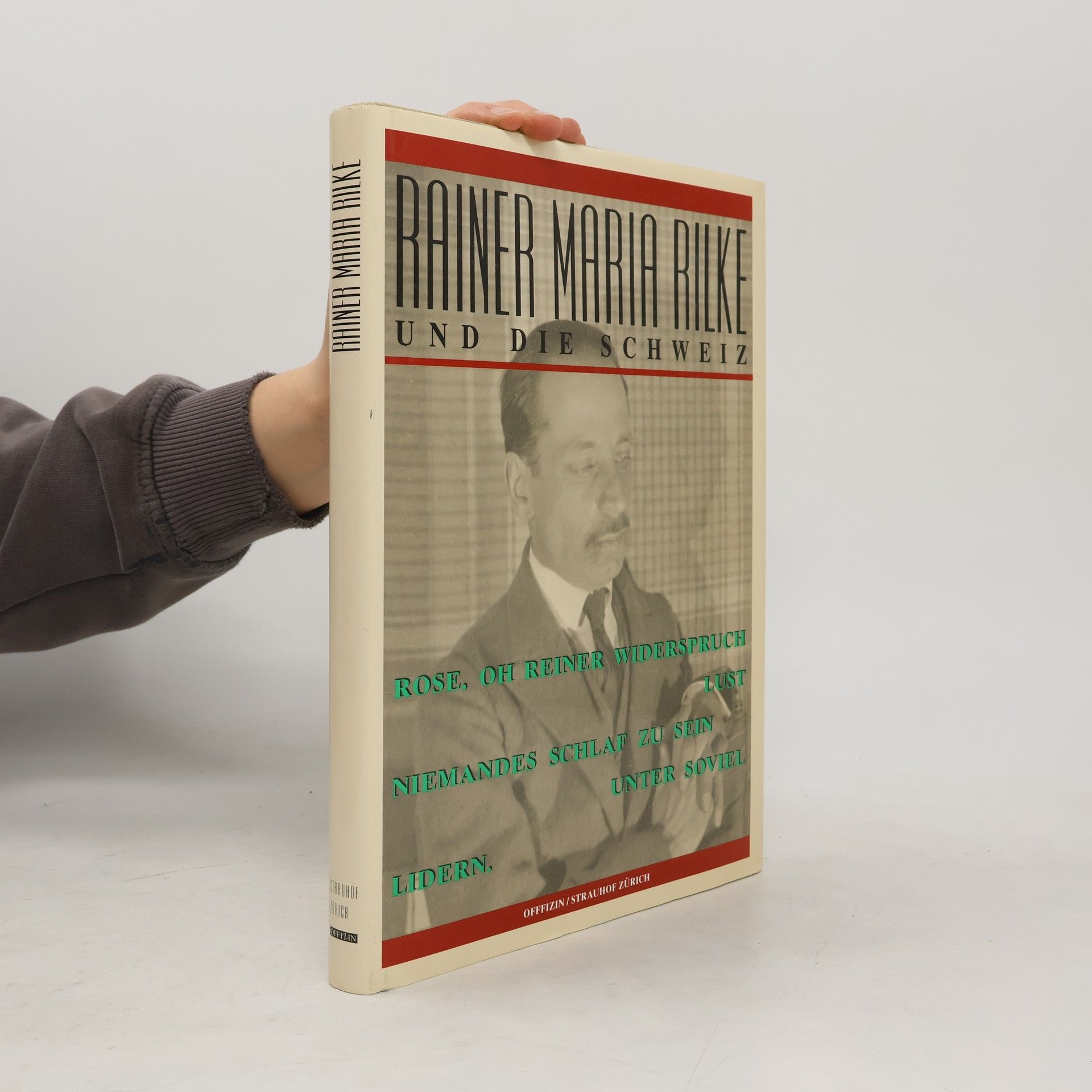Jacob Steiner Rainer Maria Rilke und die Schweiz