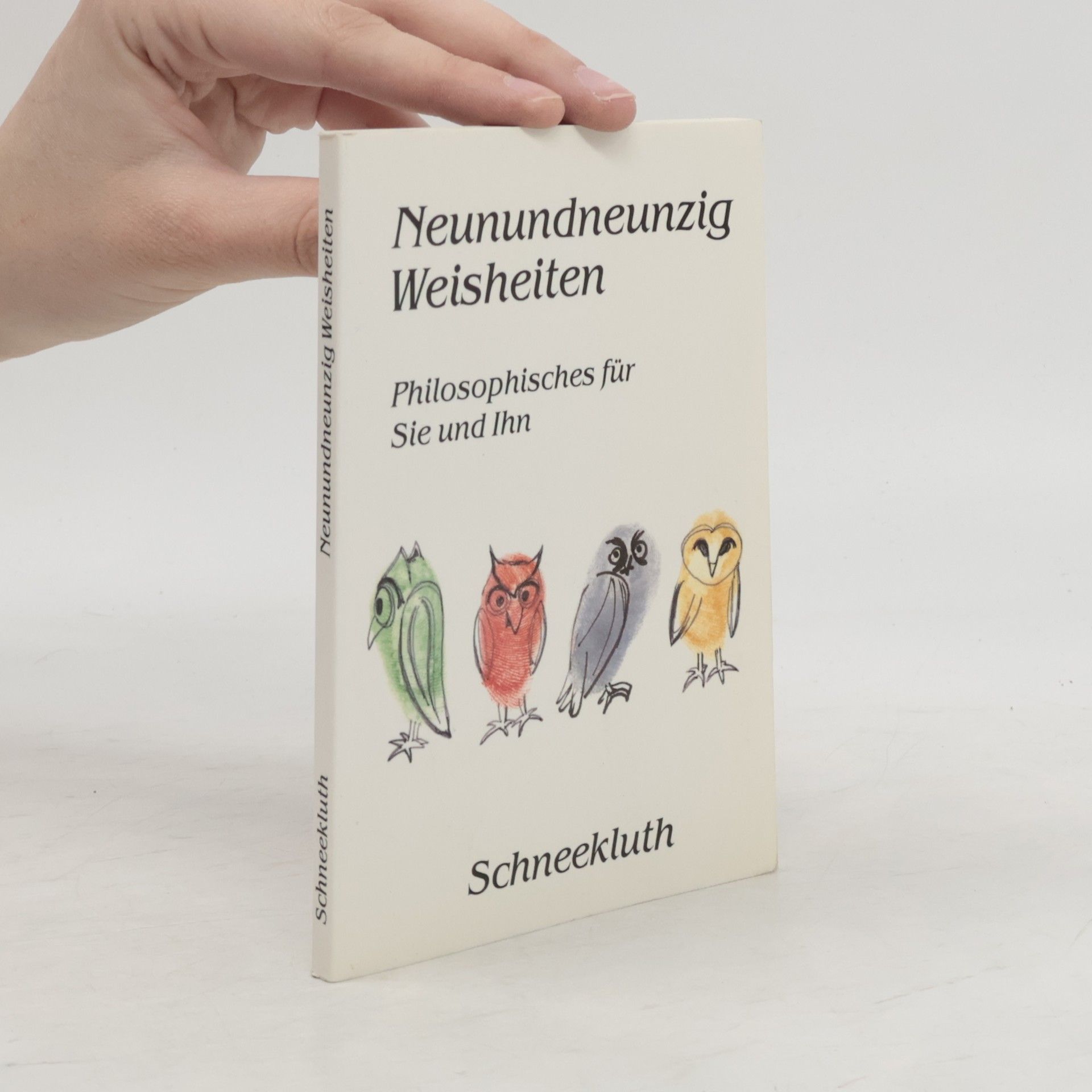 Autores varios Neunundneunzig Weisheiten