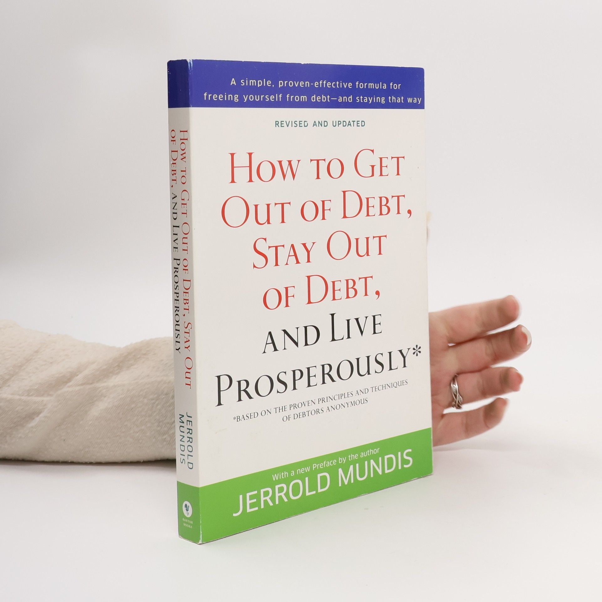 Jerrold Mundis How to Get Out of Debt, Stay Out of Debt, and Live Prosperously