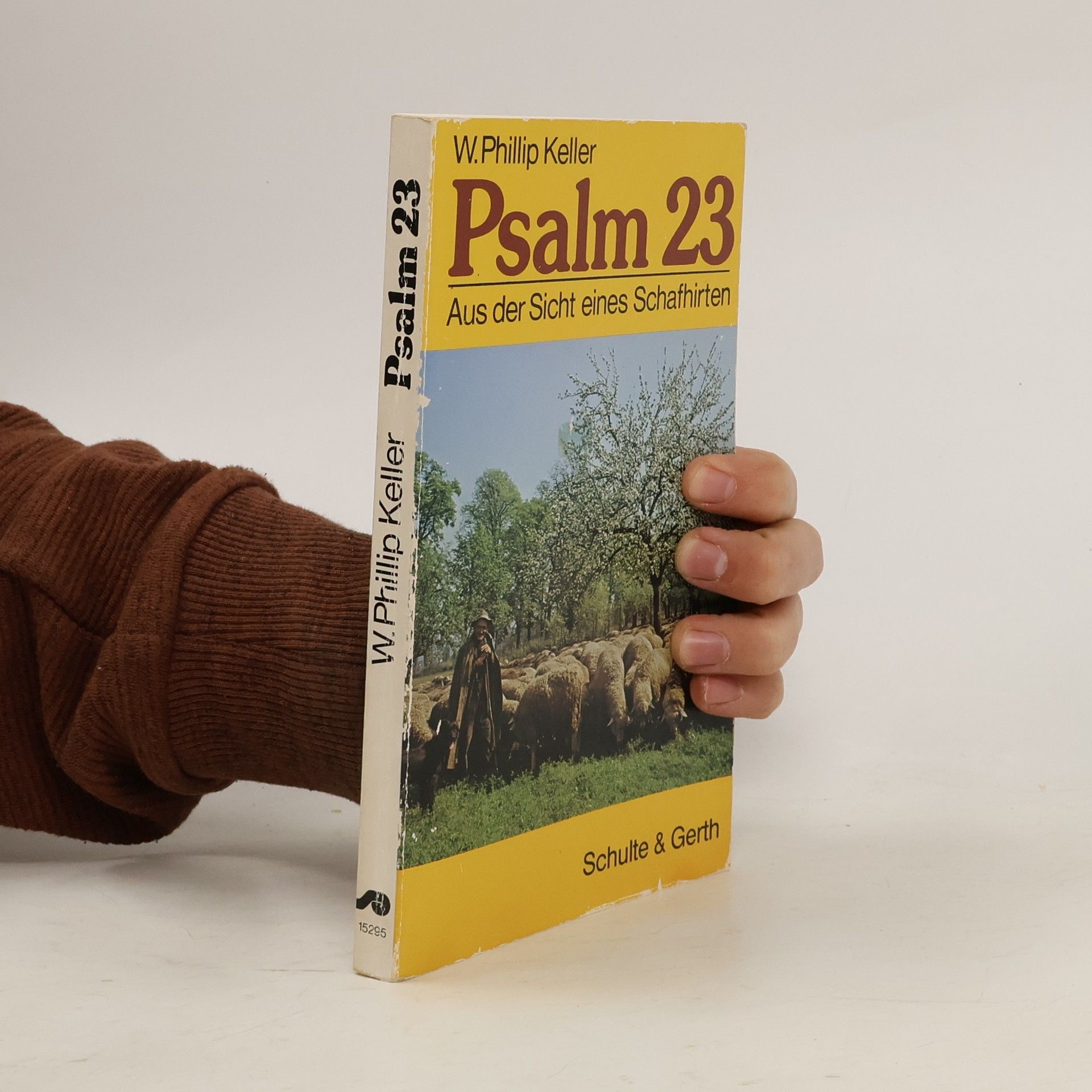 Weldon Phillip Keller Psalm 23. Aus der Sicht eines Schafhirten