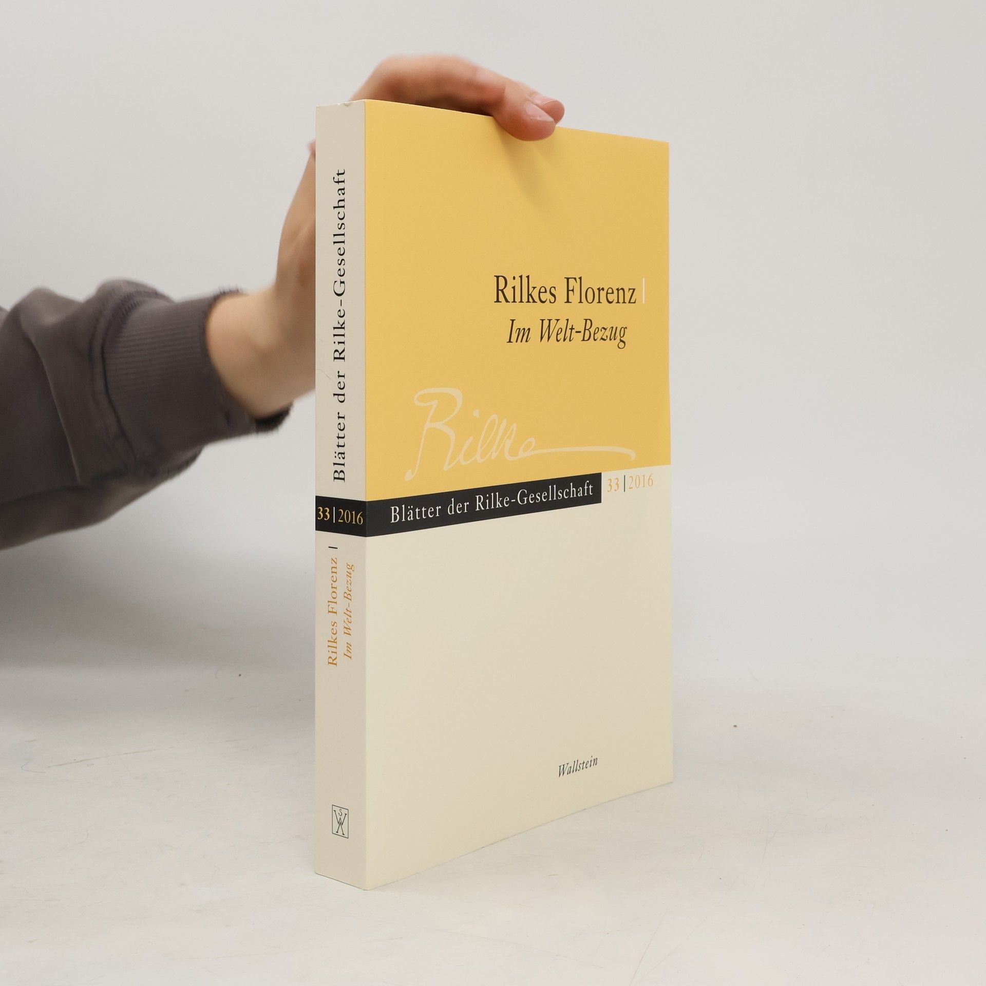 Jörg Paulus Blätter der Rilke-Gesellschaft - 33: Rilkes Florenz