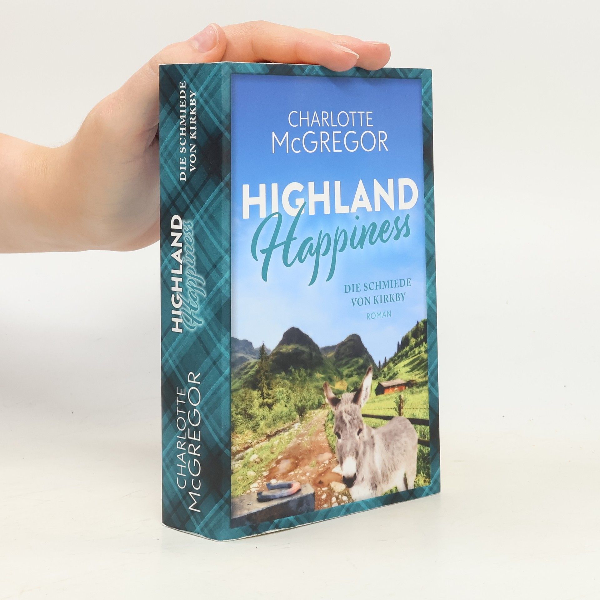 Charlotte McGregor Highland Happiness - Die Schmiede von Kirkby
