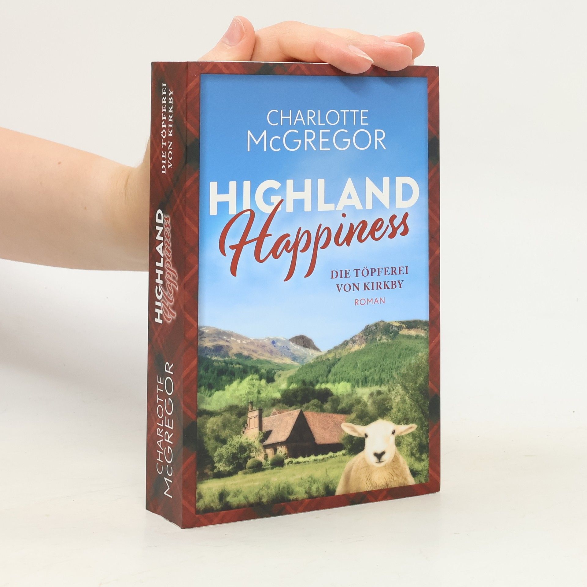 Charlotte McGregor Highland Happiness - Die Töpferei von Kirkby