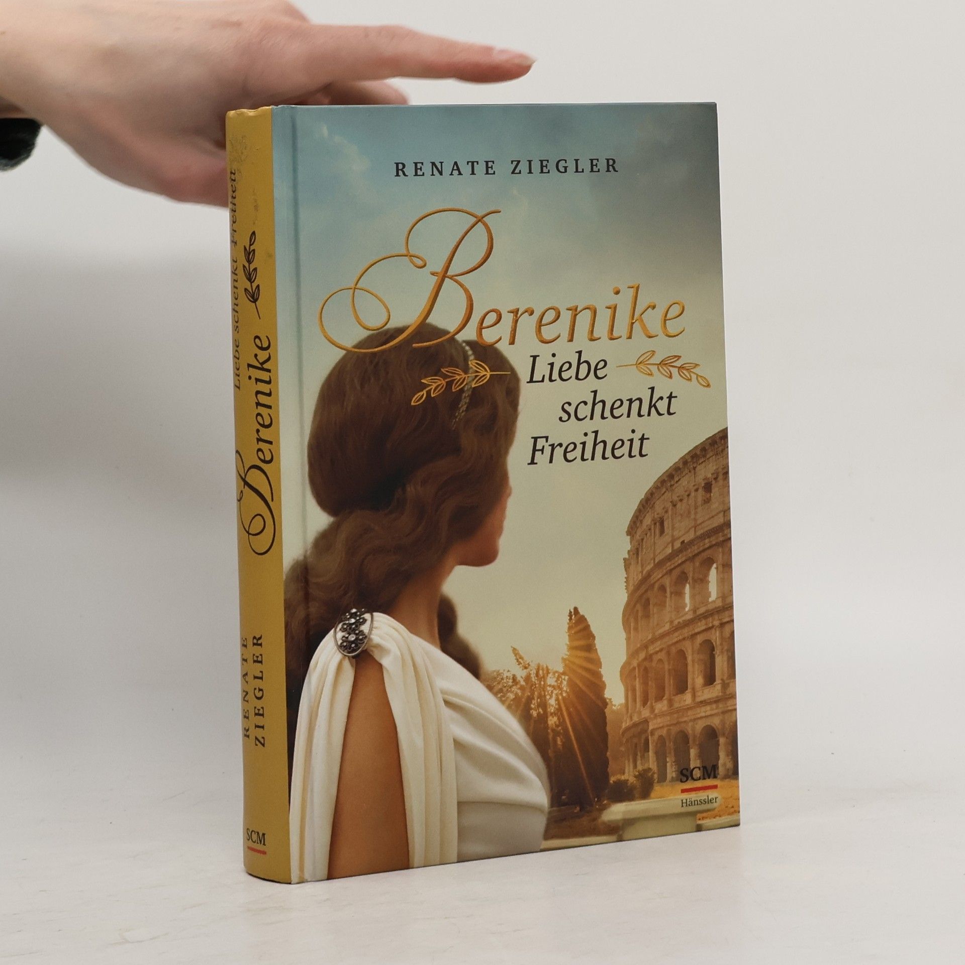 Renate Ziegler Berenike - Liebe schenkt Freiheit