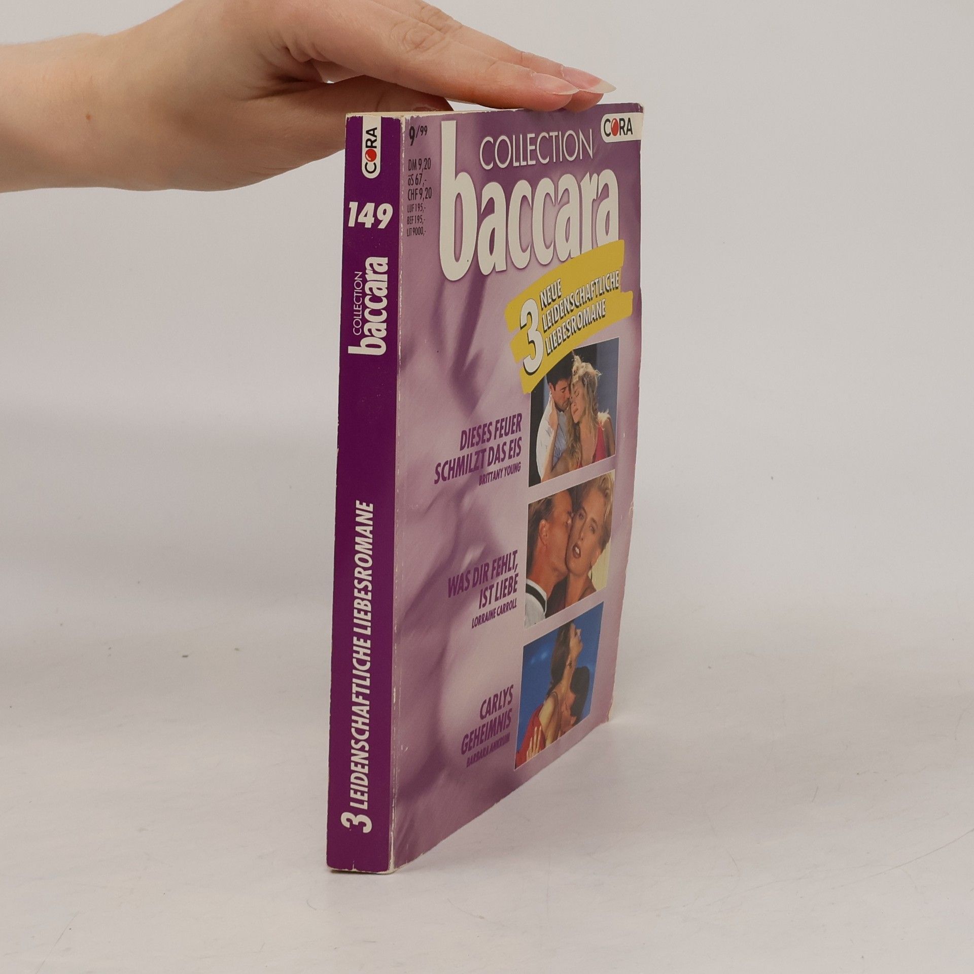Lorraine Carroll Collection baccara: Dieses Feuer Schmilzt das Eis. Was dir Fehlt, ist Liebe. Carlys Geheimnis.